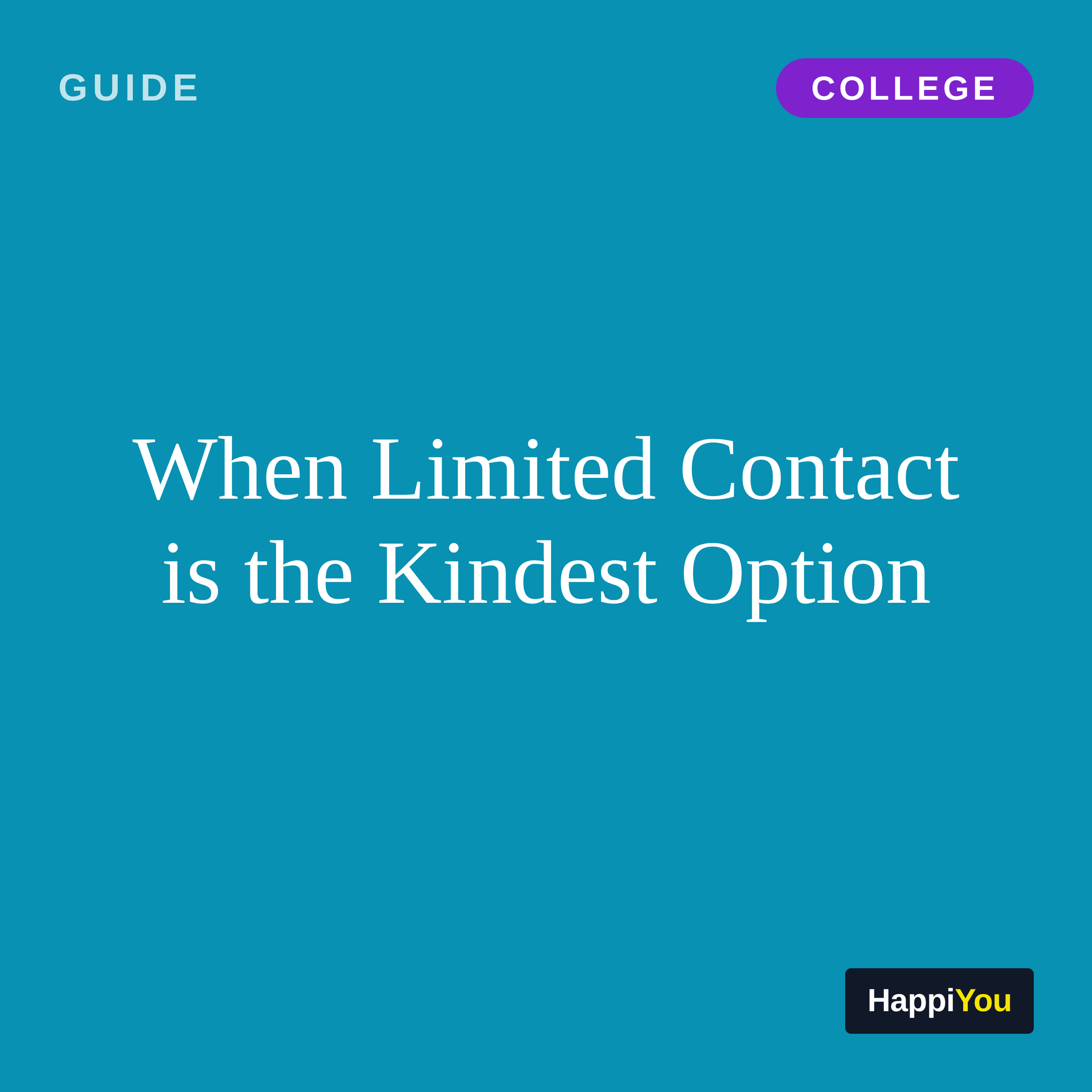 When Limited Contact Is the Kindest Option