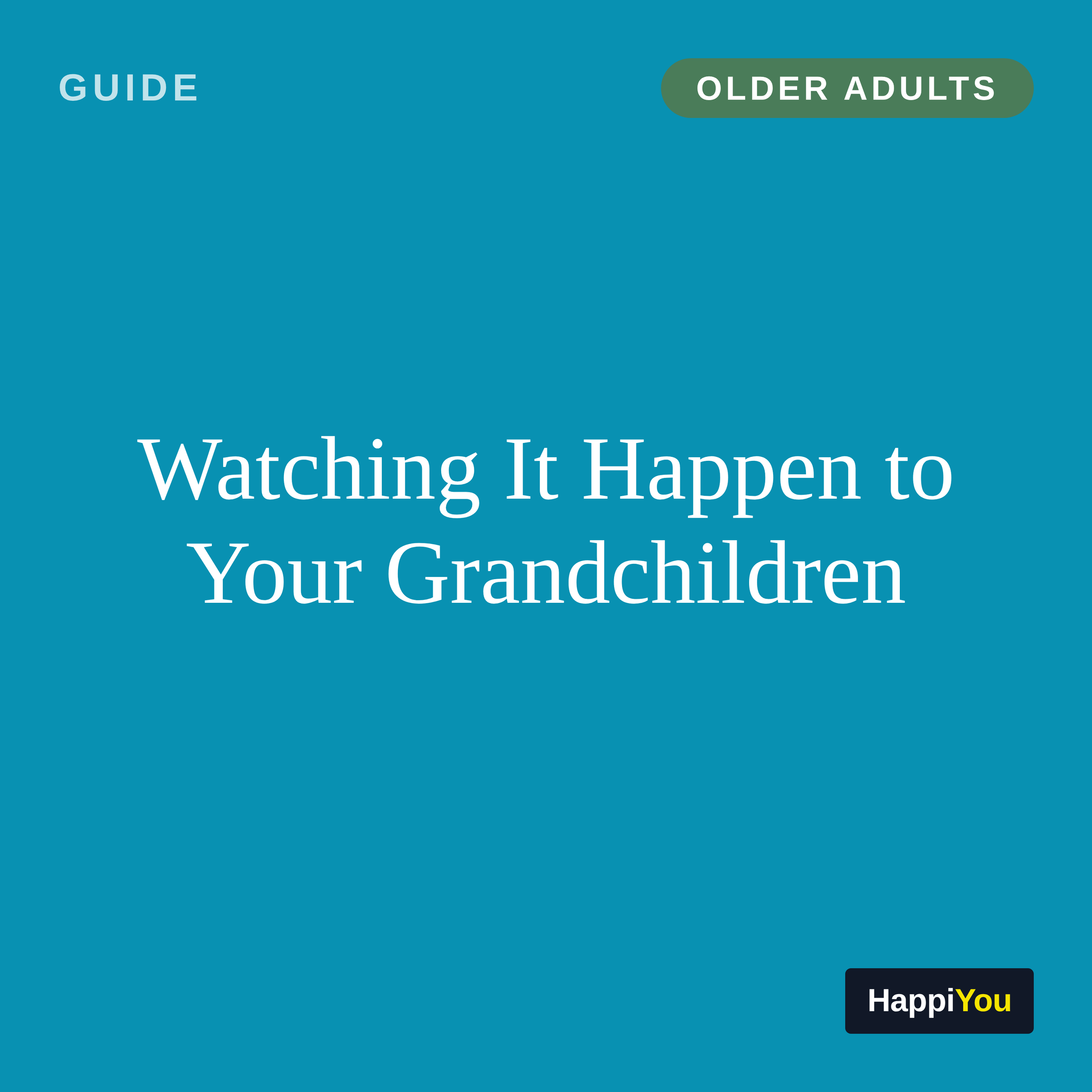 Watching It Happen to Your Grandchildren