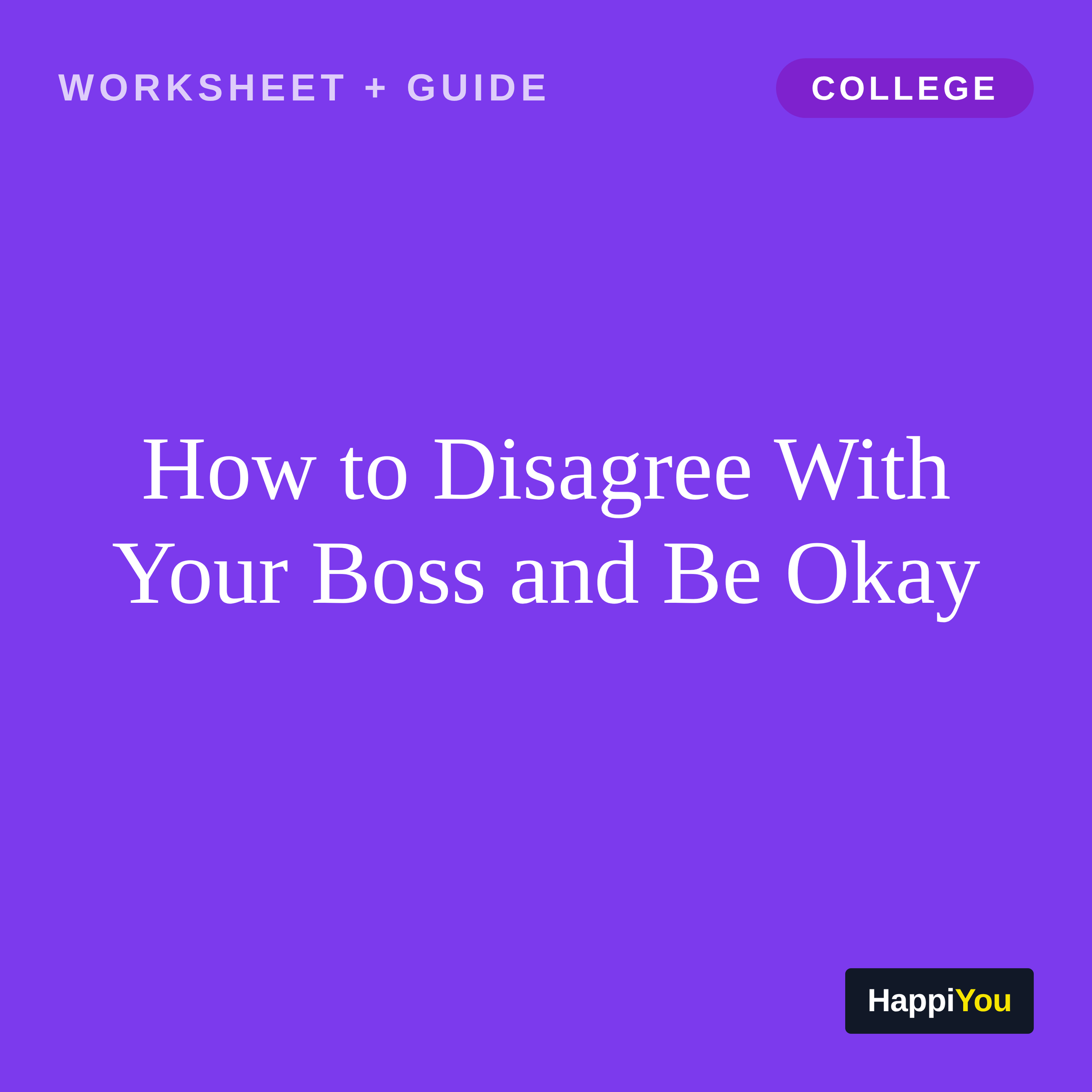 How to Disagree with Your Boss and Be Okay