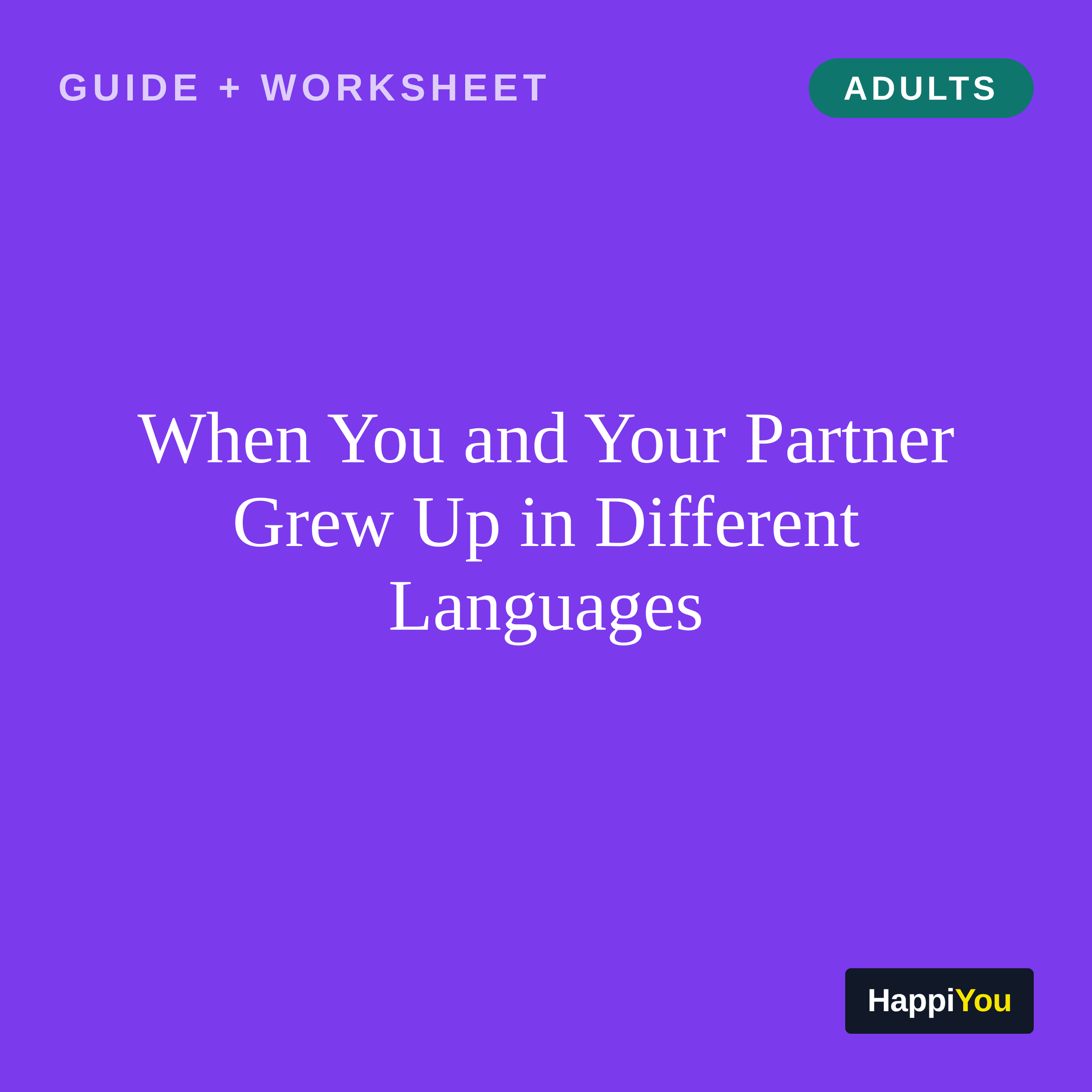 When You and Your Partner Grew Up in Different Languages