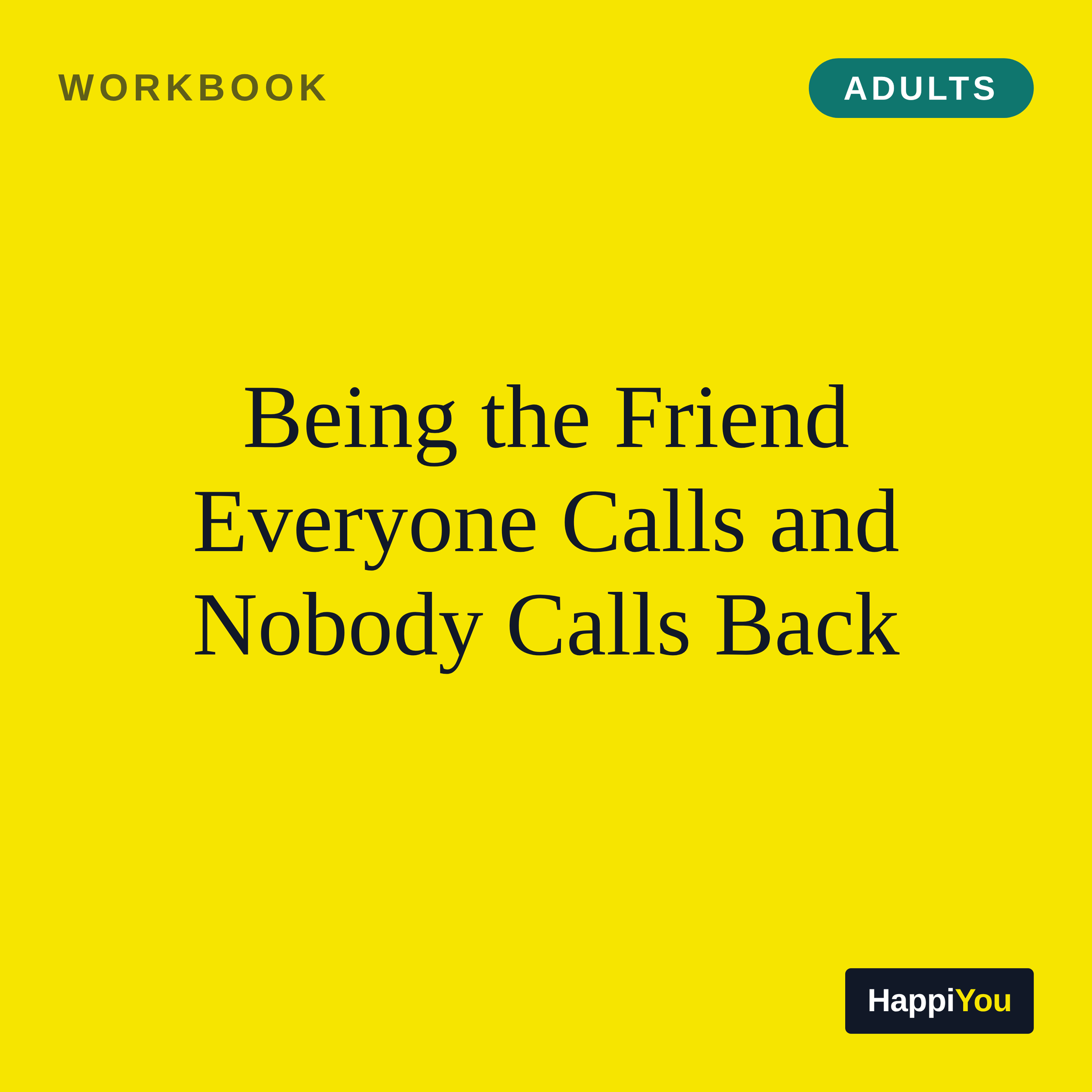 Being the Friend Everyone Calls and Nobody Calls Back
