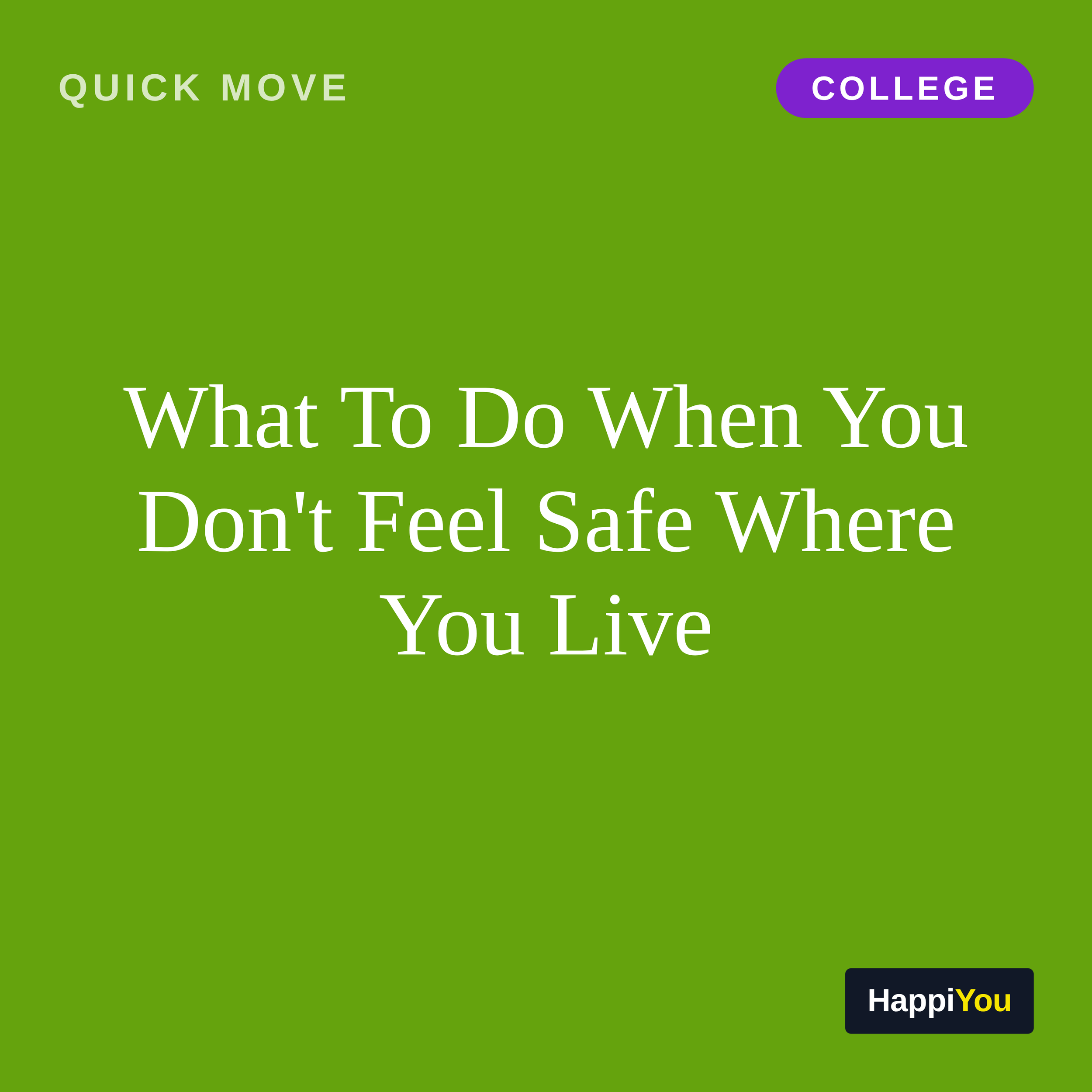 What To Do When You Don't Feel Safe Where You Live