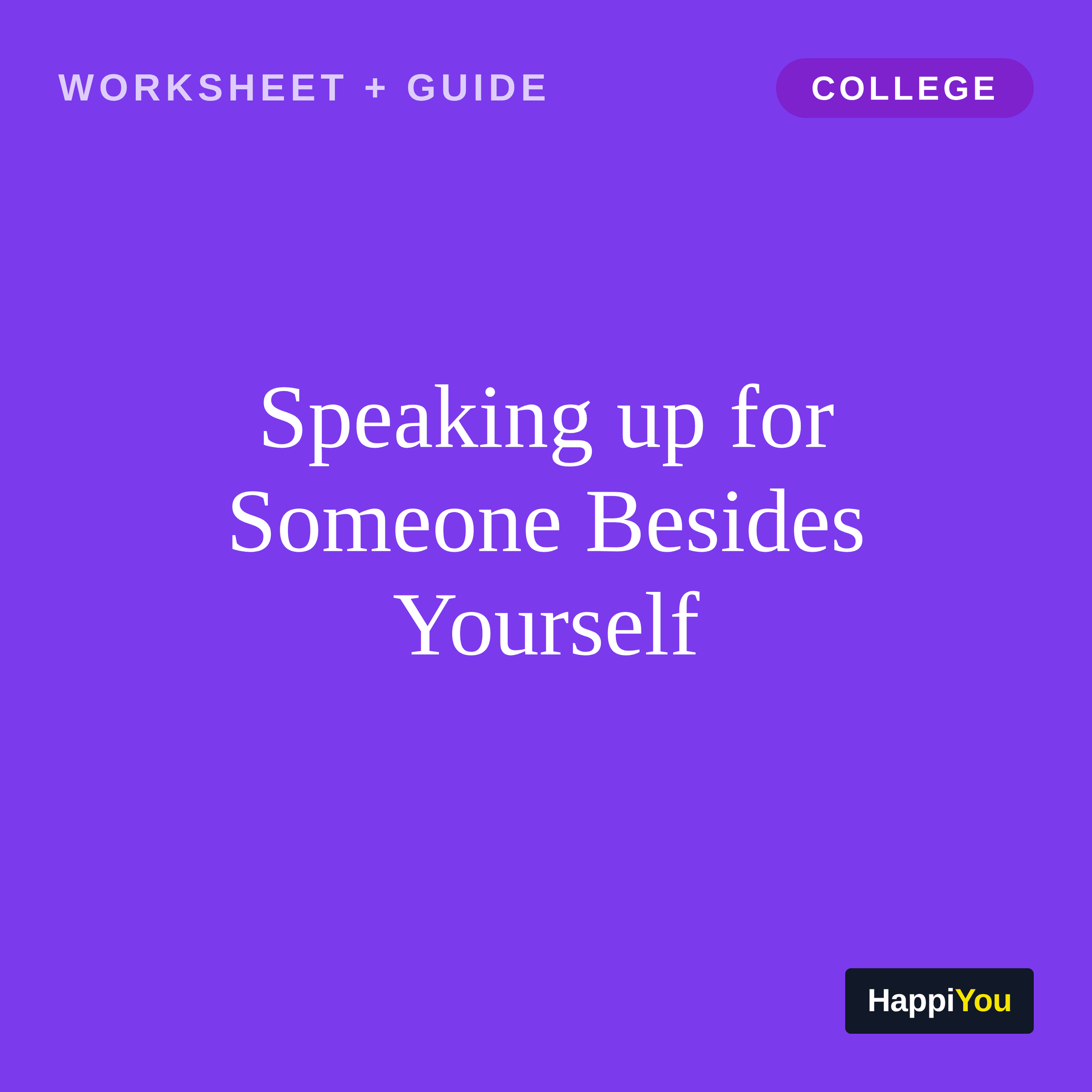 Speaking Up for Someone Besides Yourself