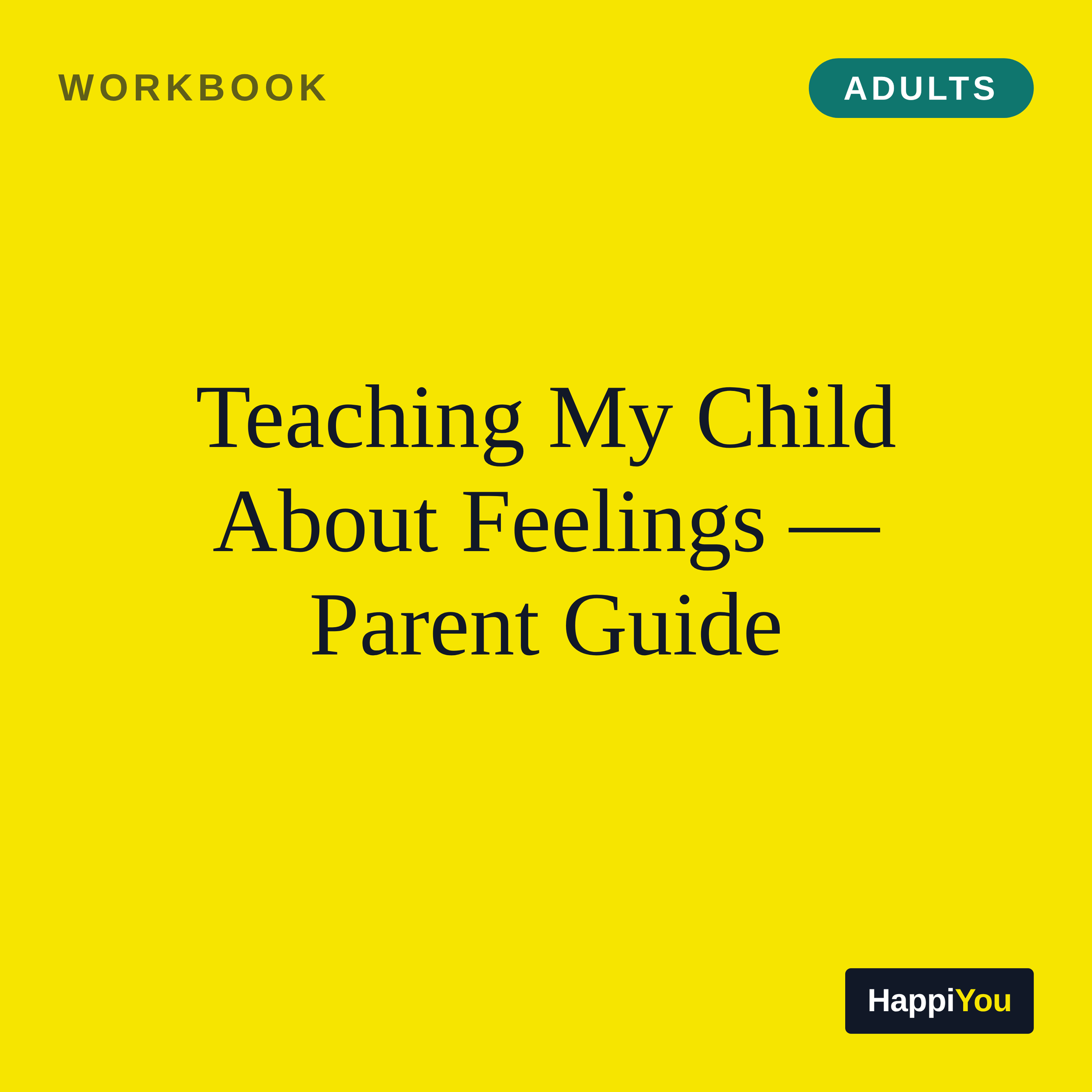 Teaching My Child About Feelings