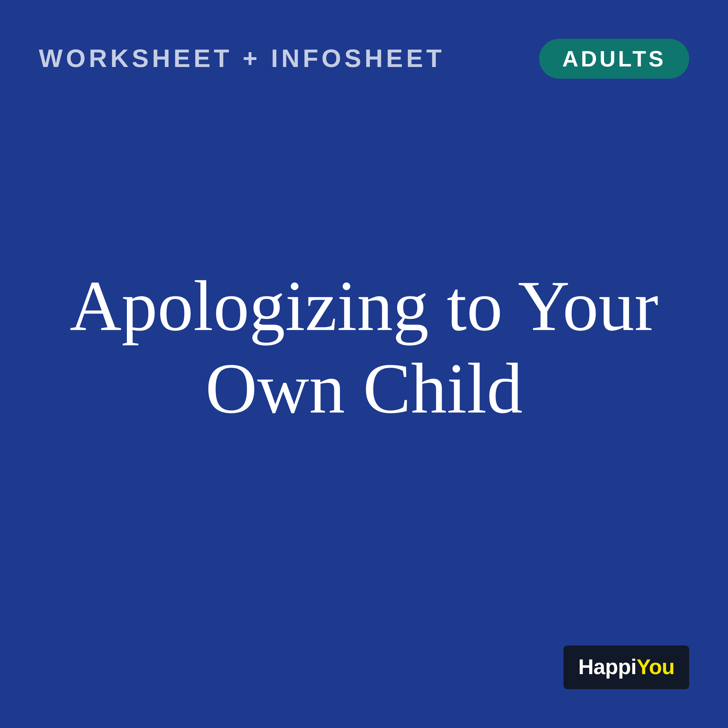 Apologizing to Your Own Child