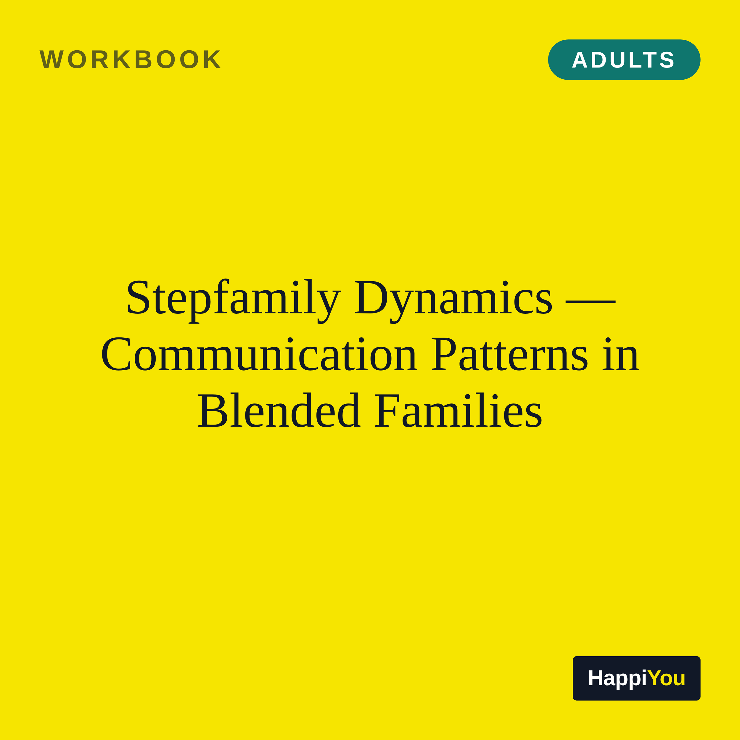 Stepfamily Dynamics