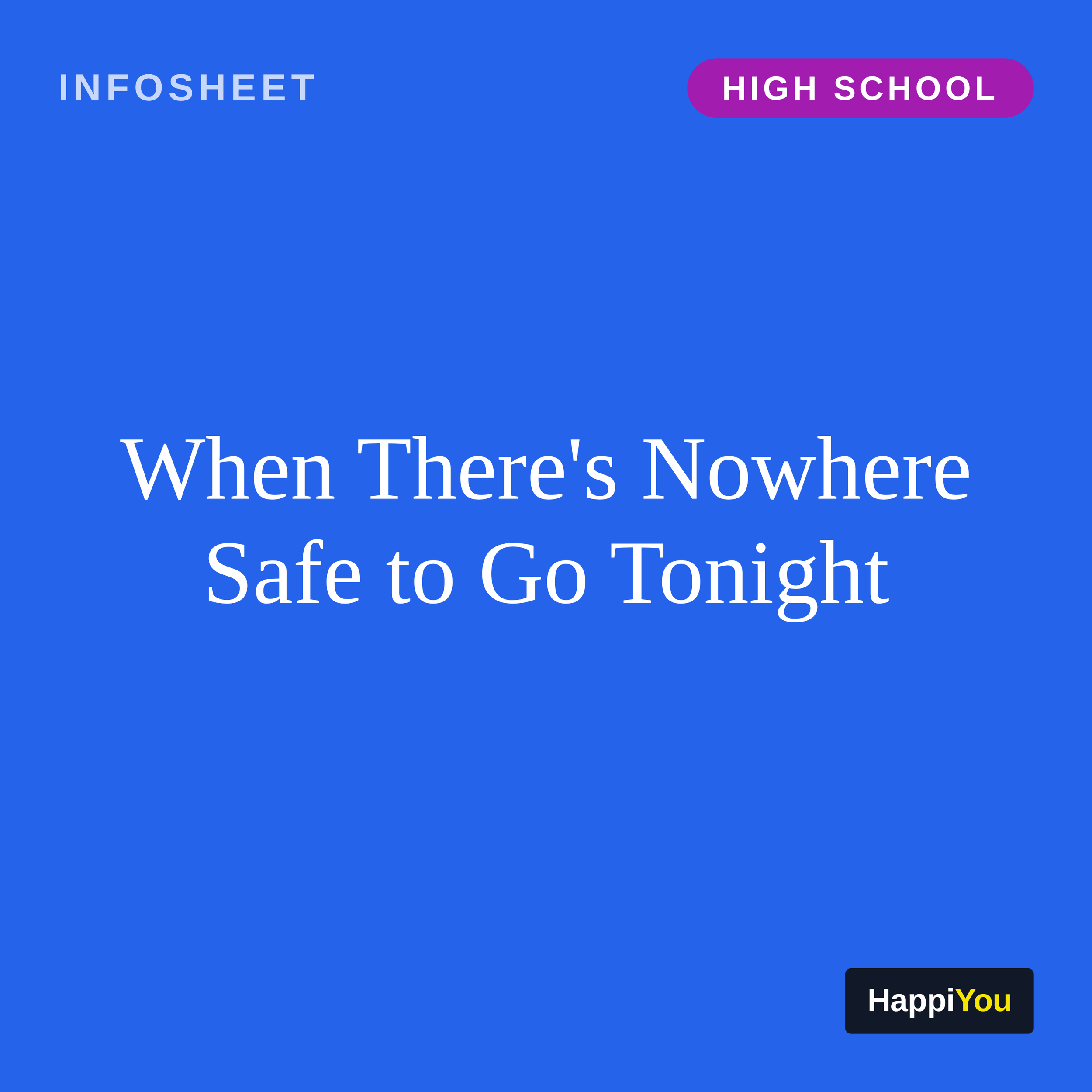 When There's Nowhere Safe to Go Tonight