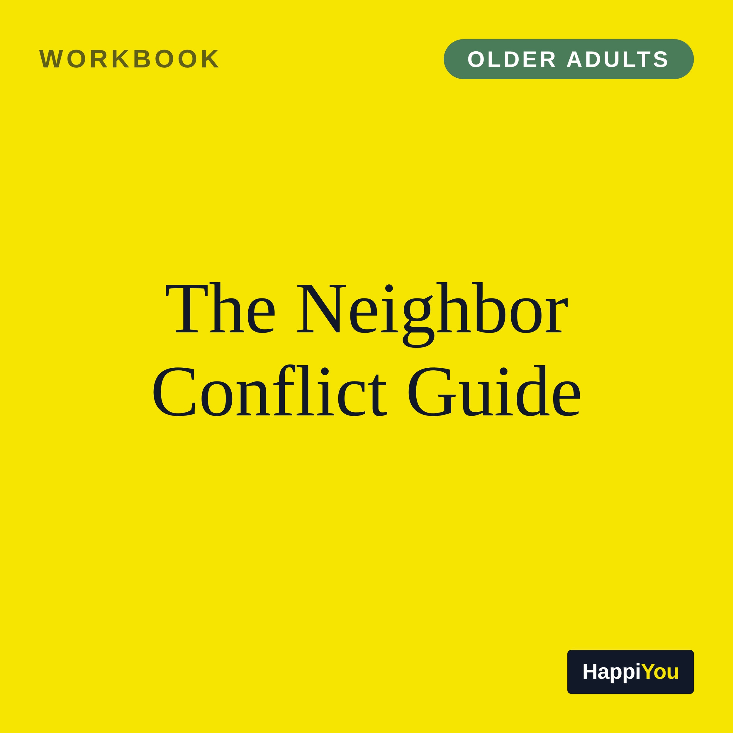 The Neighbor Conflict Guide
