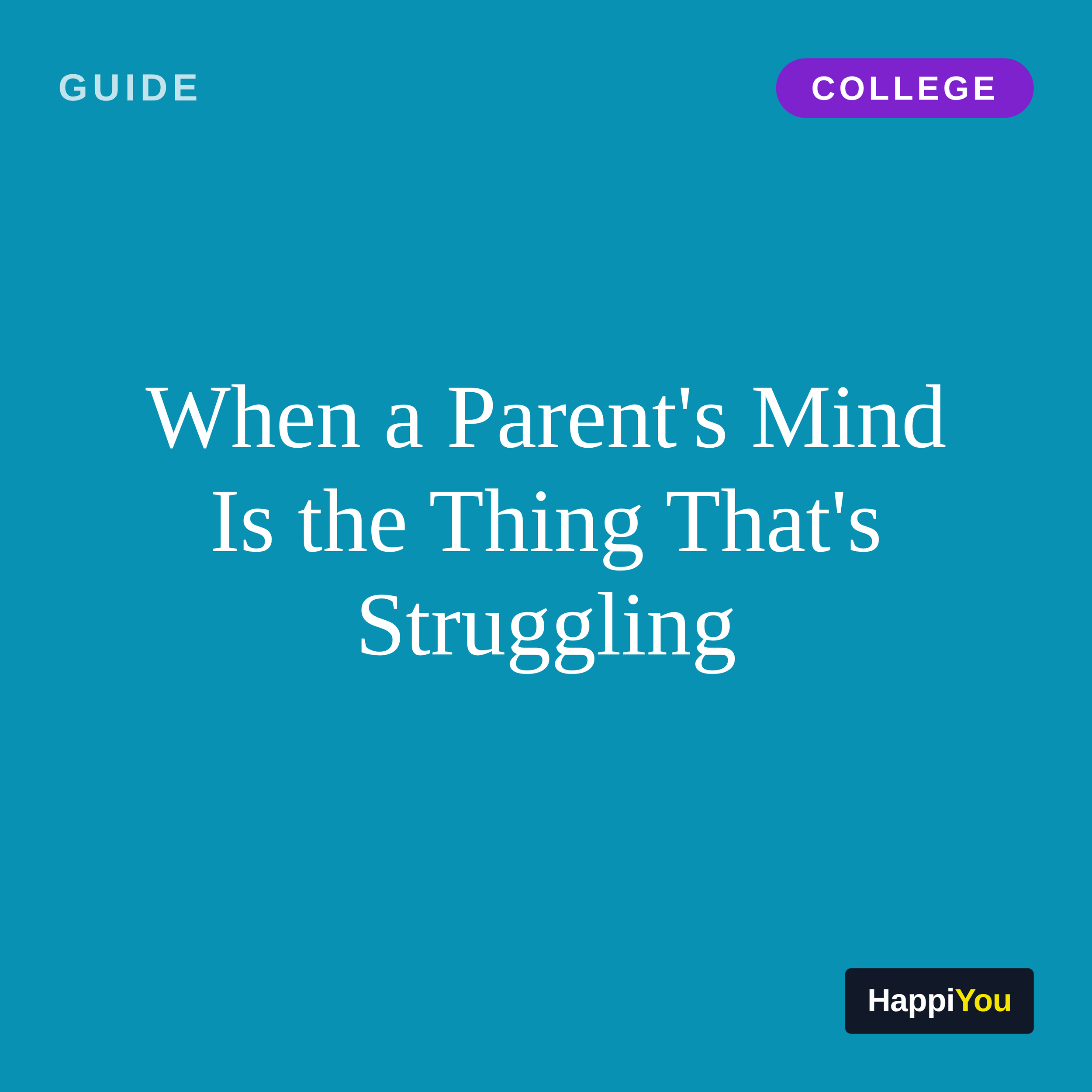 When a Parent's Mind Is the Thing That's Struggling