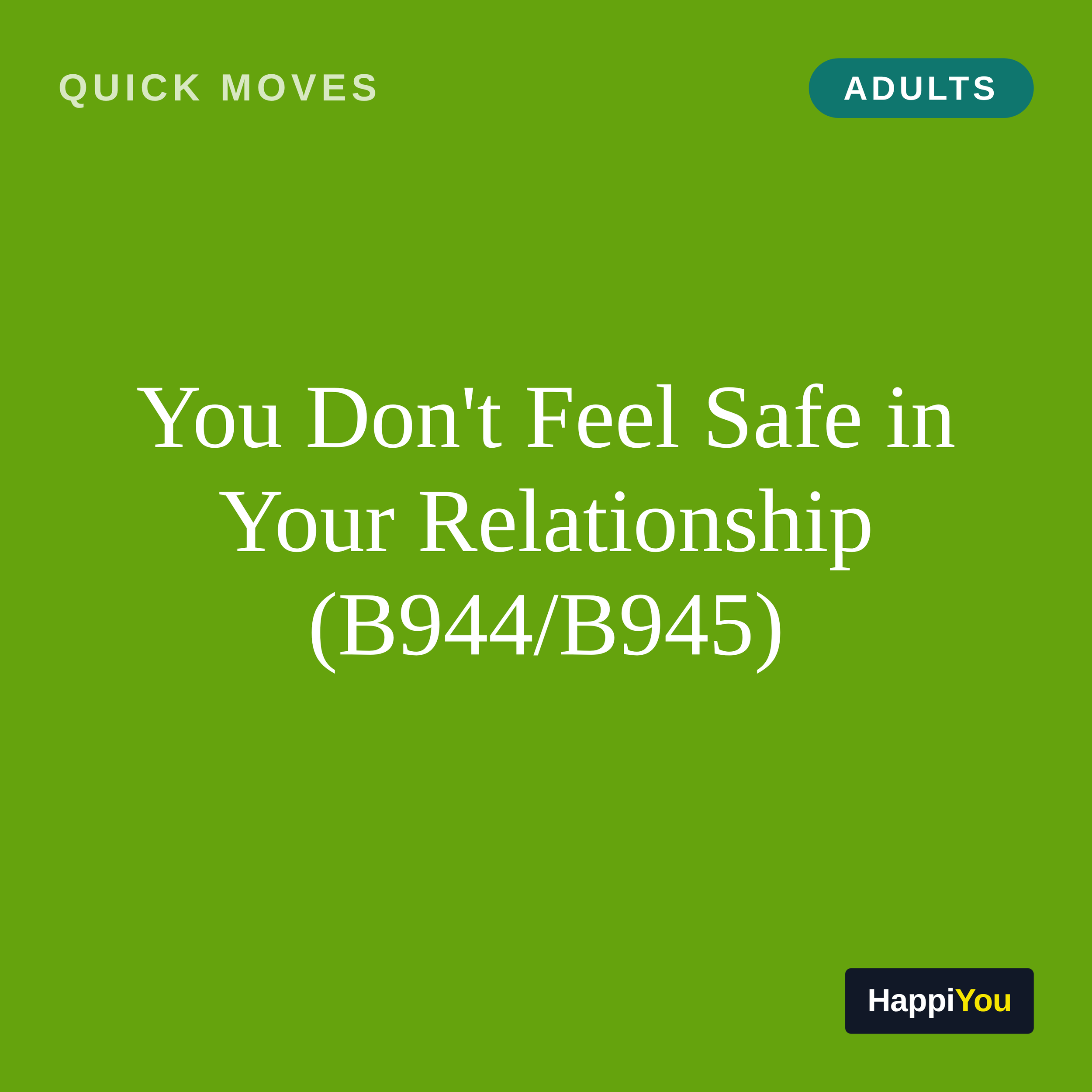 You Don't Feel Safe in Your Relationship