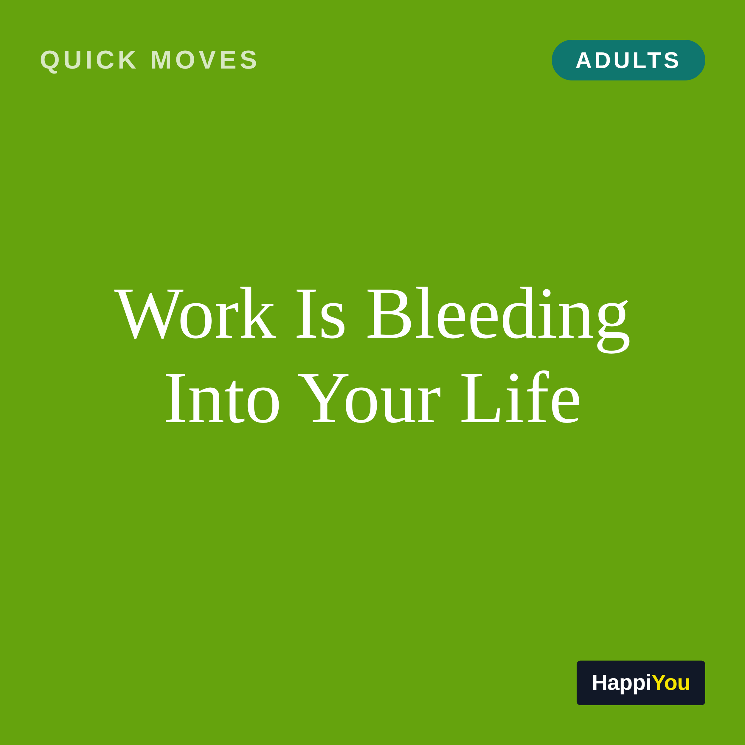 Work Is Bleeding into Your Life
