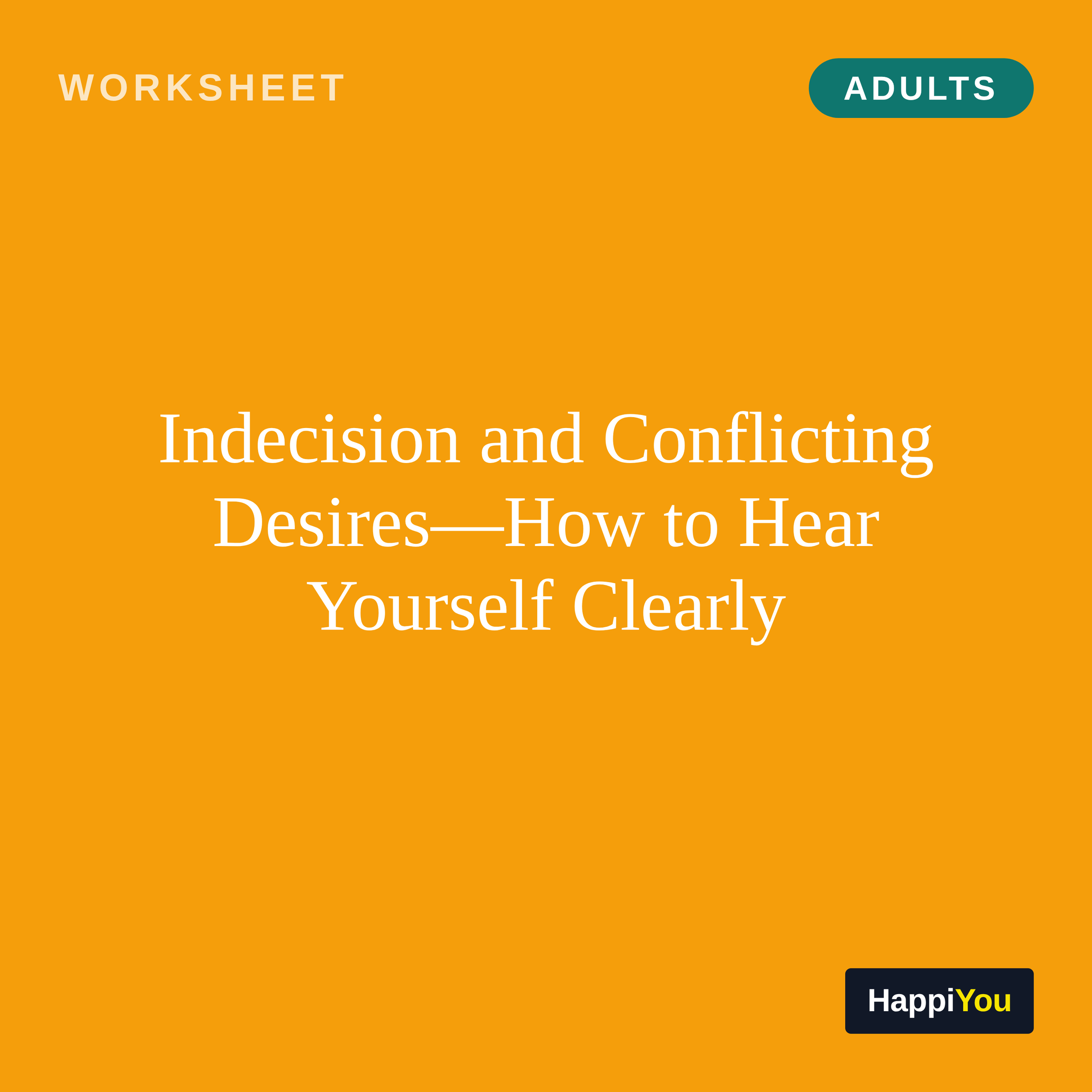 Indecision and Conflicting Desires