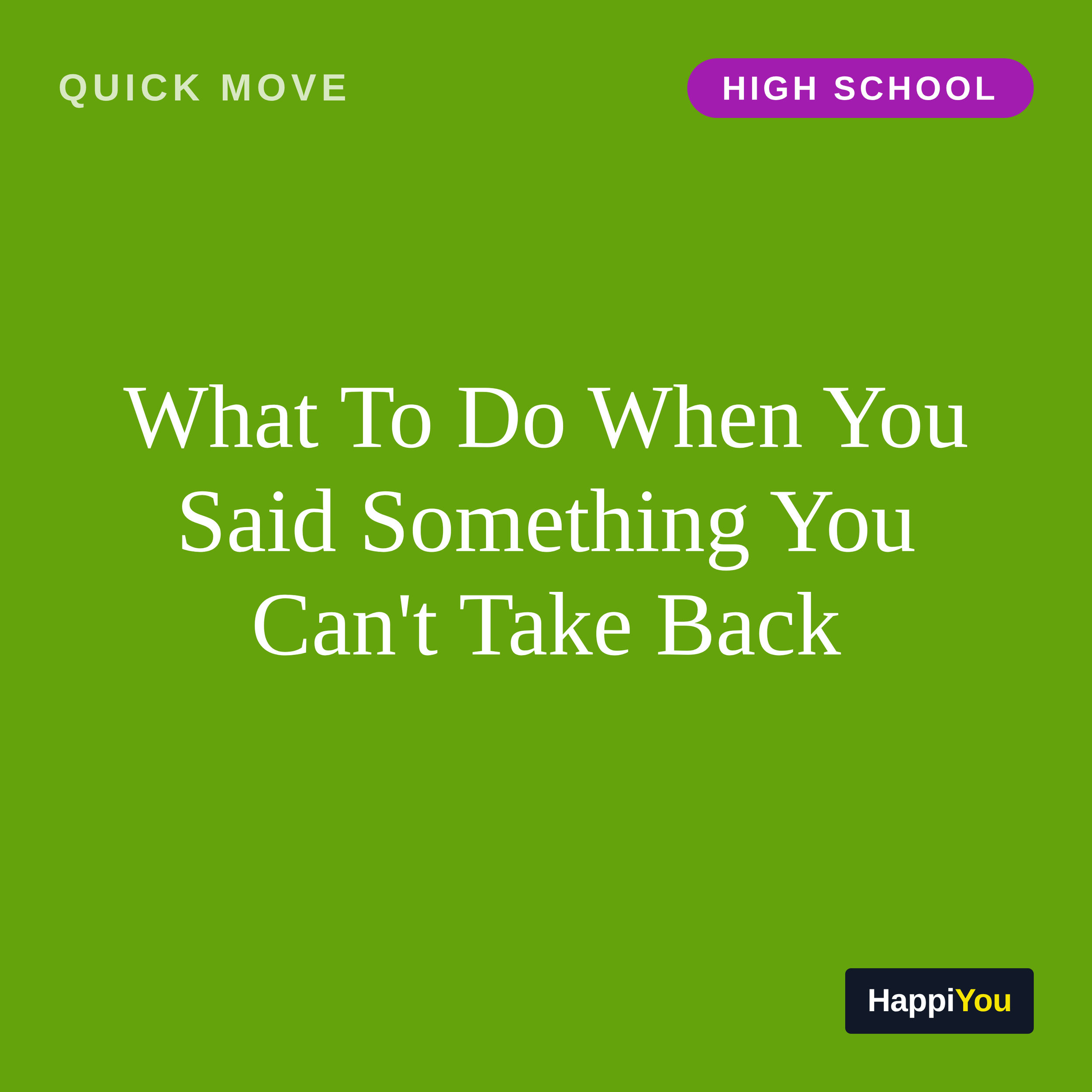 What To Do When You Said Something You Can't Take Back