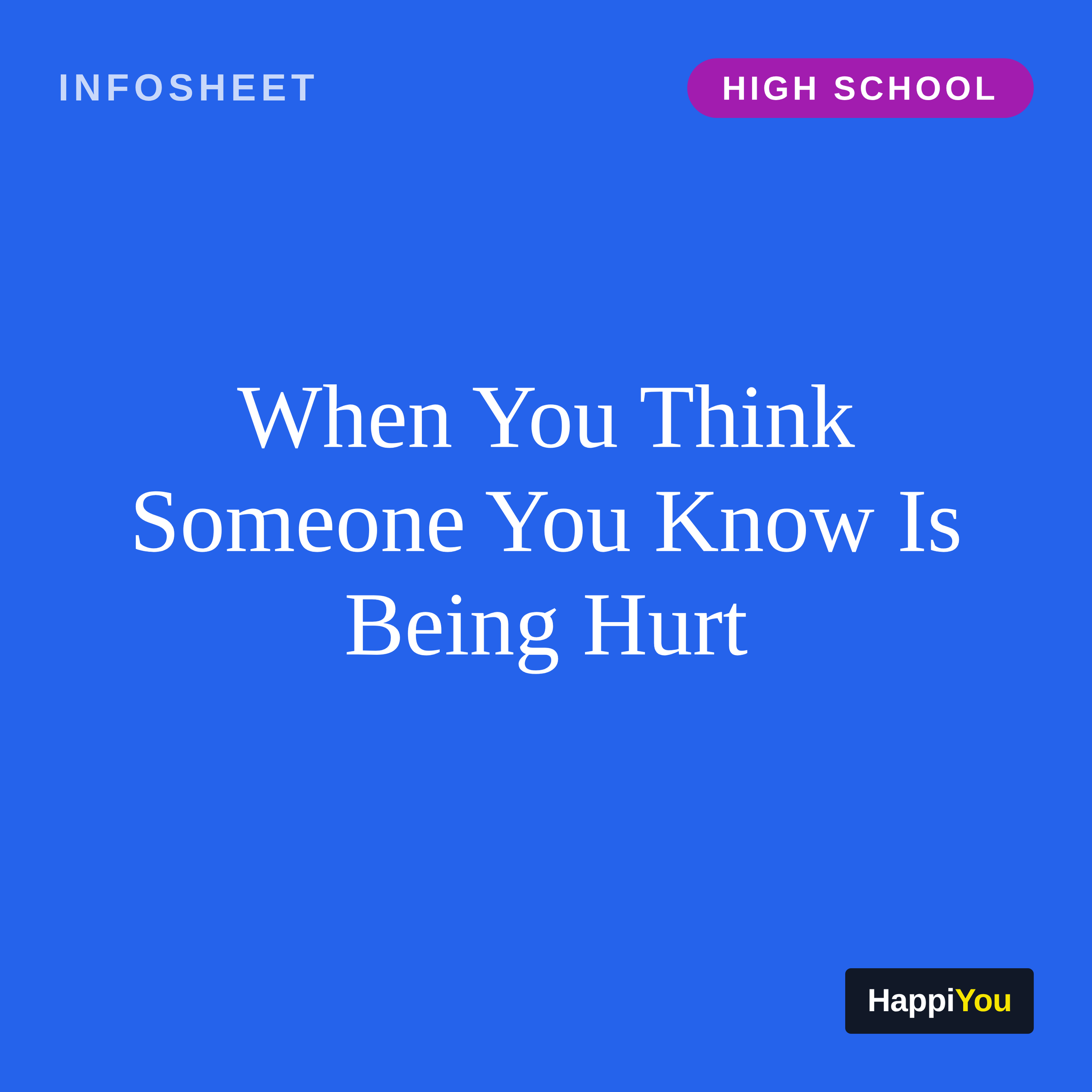 When You Think Someone You Know Is Being Hurt