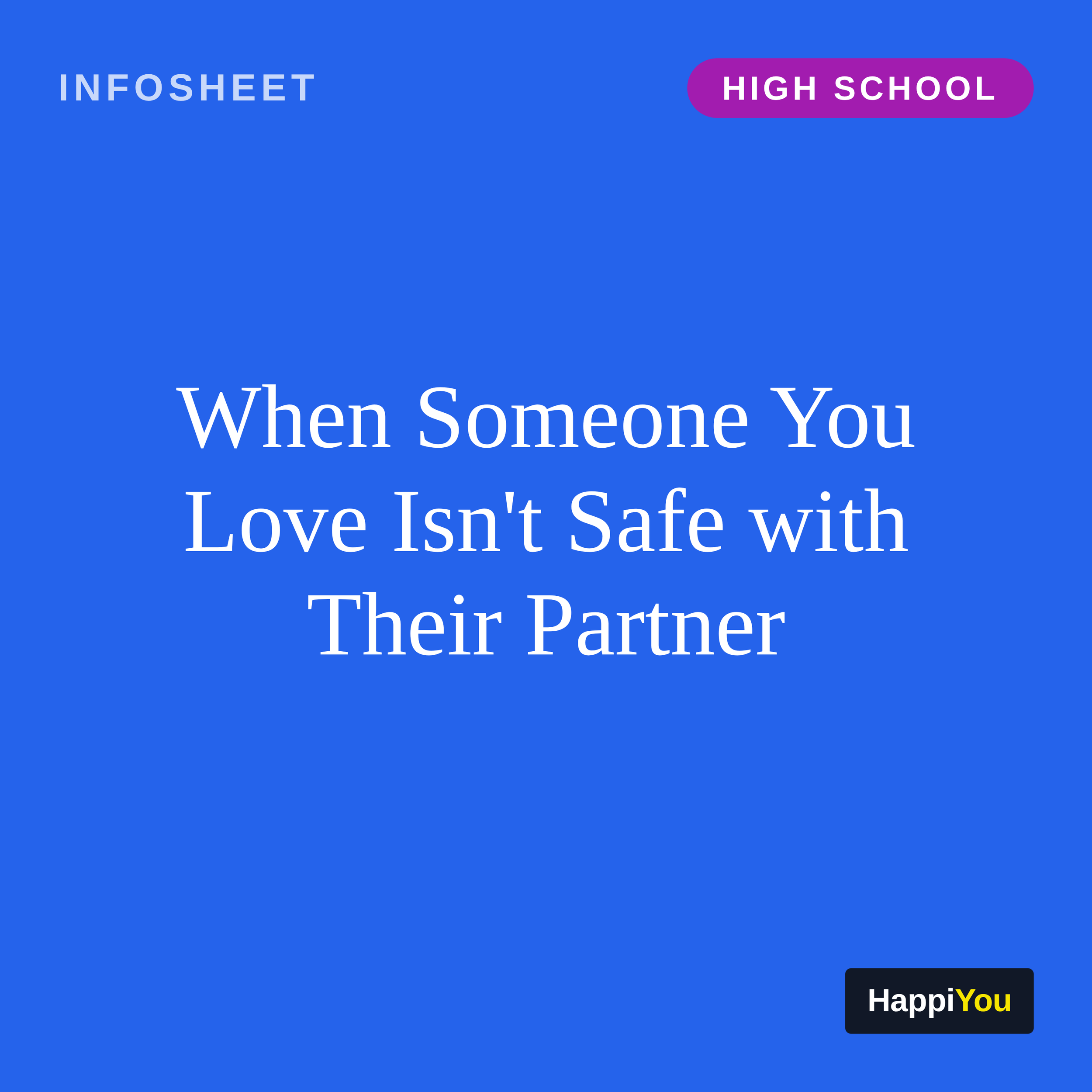 When Someone You Love Isn't Safe with Their Partner