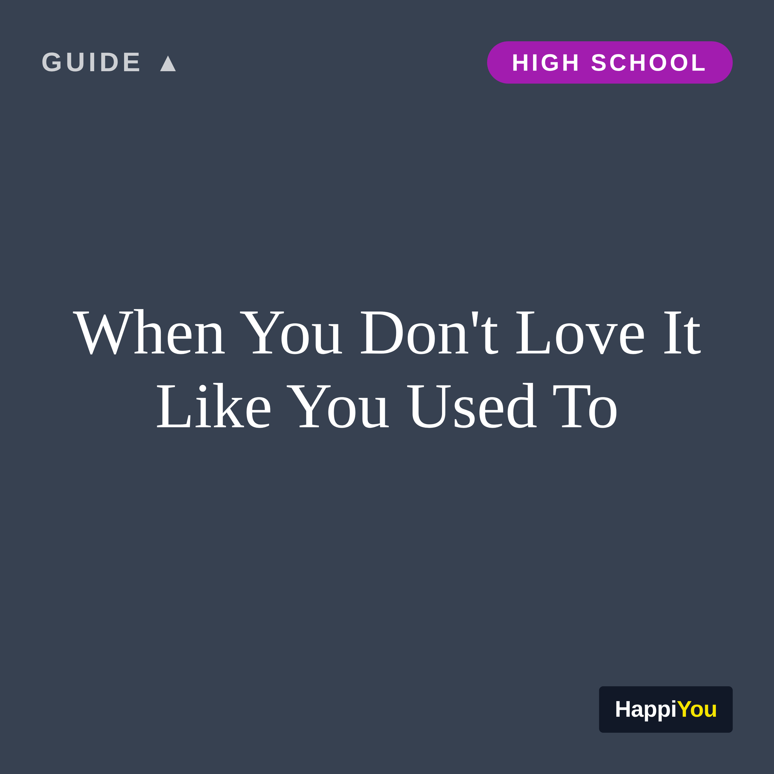 When You Don’t Love It Like You Used To