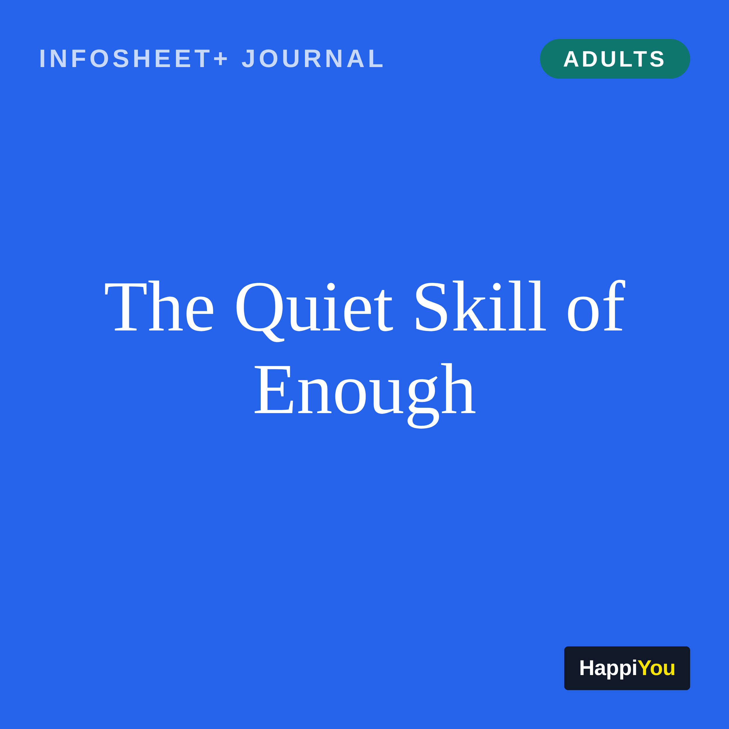 The Quiet Skill of Enough