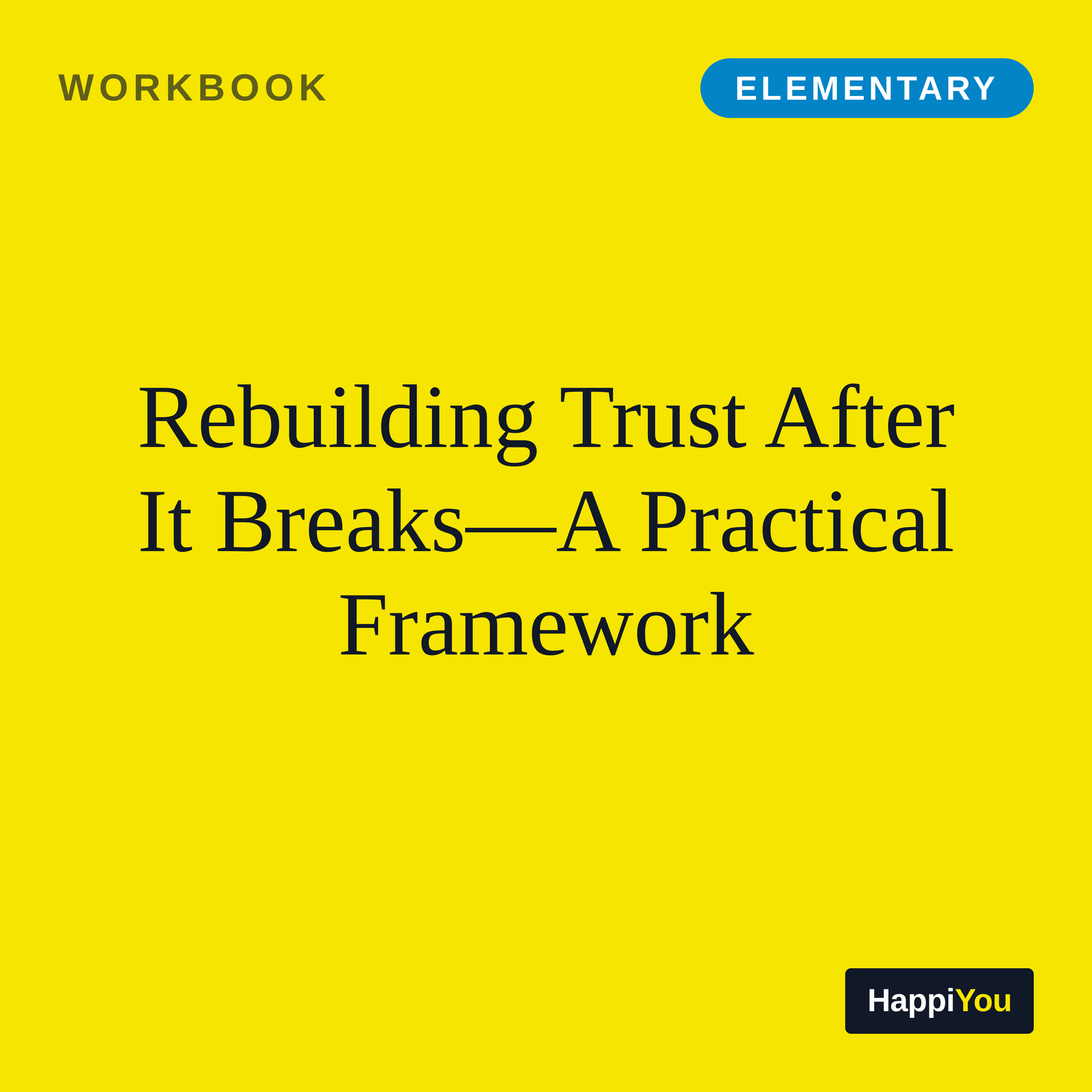 Rebuilding Trust After It Breaks