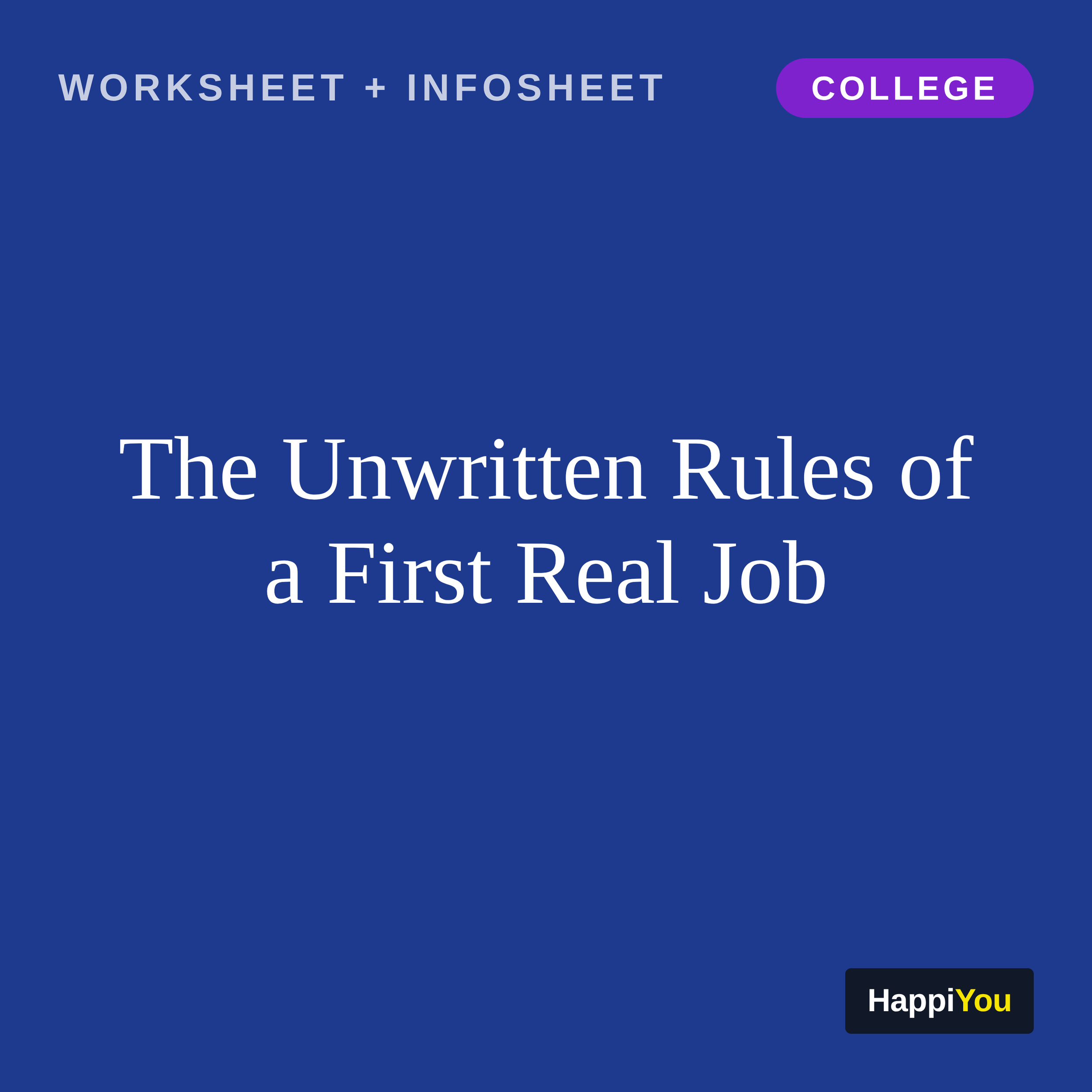 The Unwritten Rules of a First Real Job