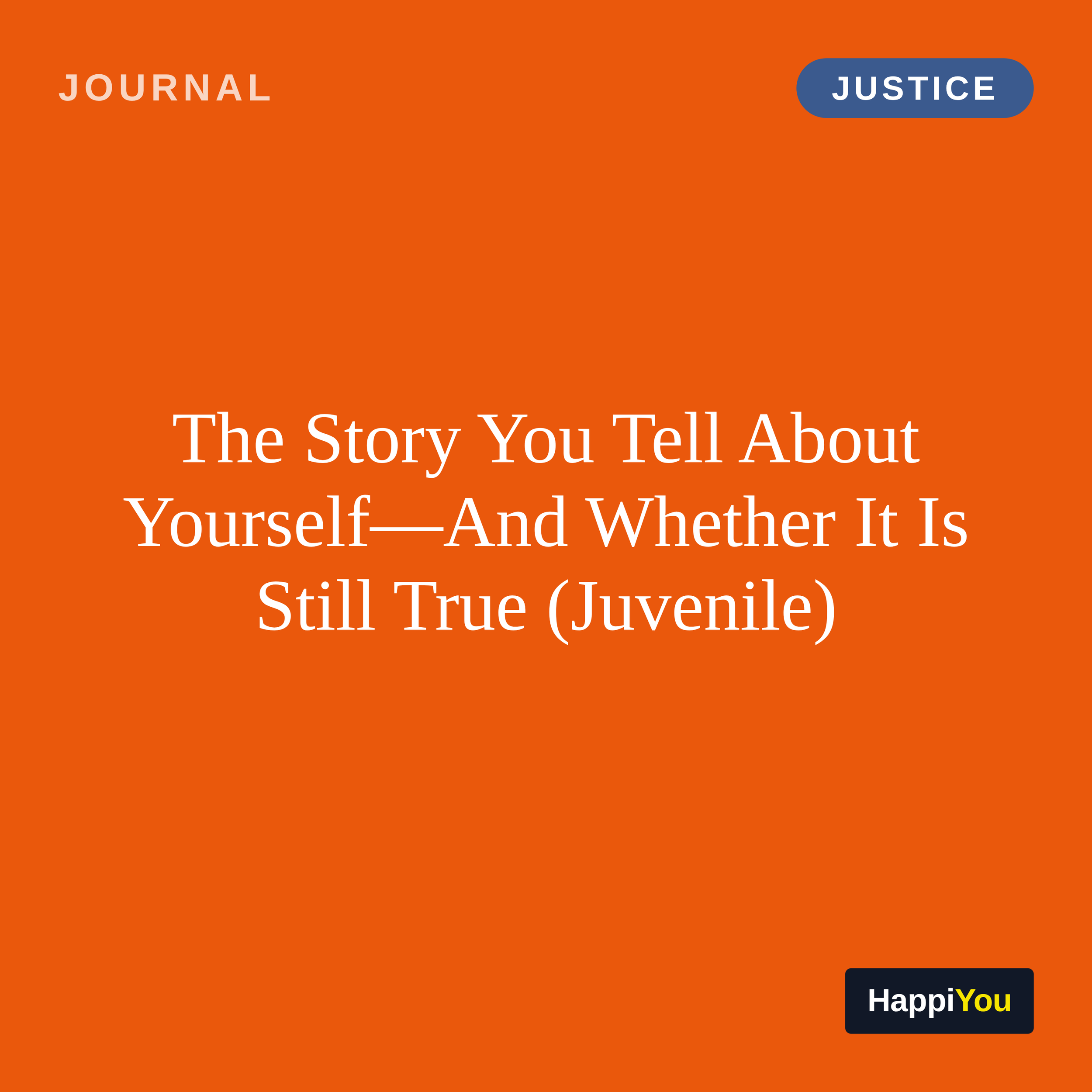 The Story You Tell About Yourself