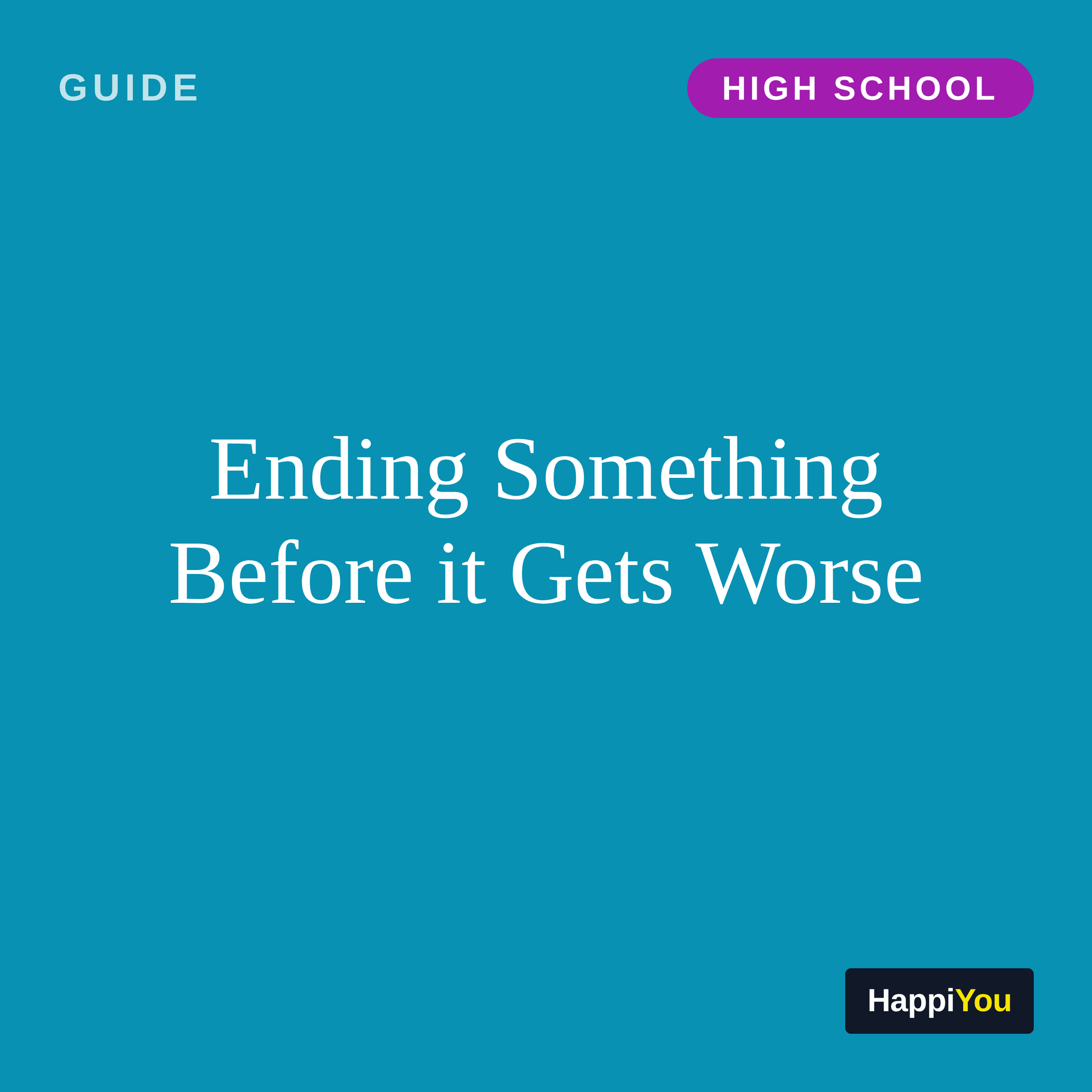 Ending Something Before It Gets Worse