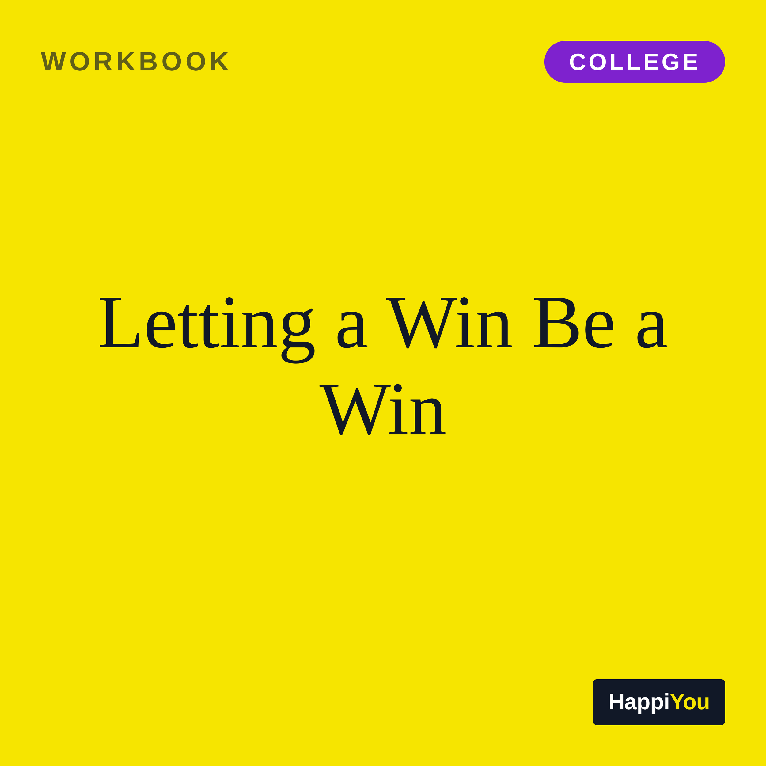 Letting a Win Be a Win