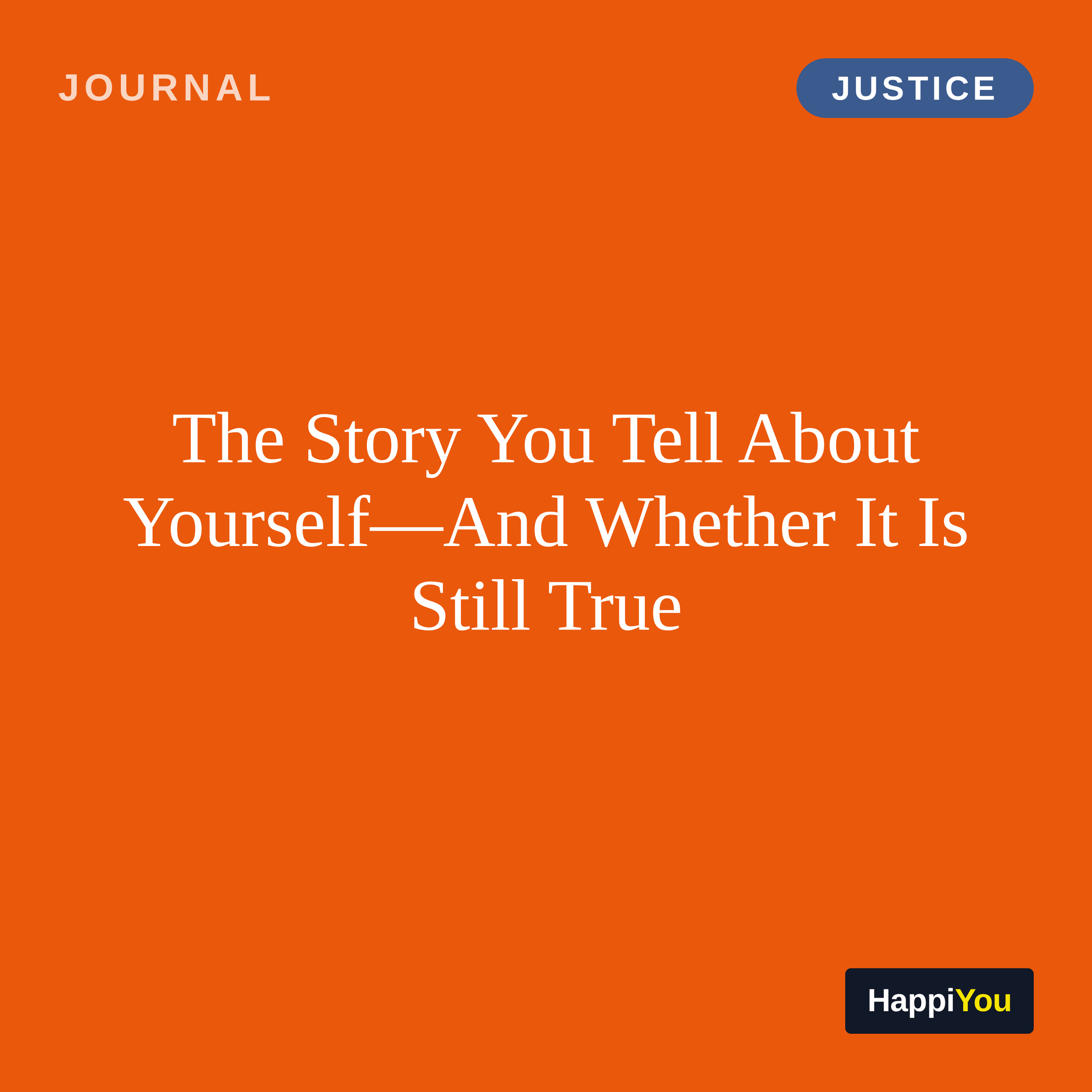 The Story You Tell About Yourself