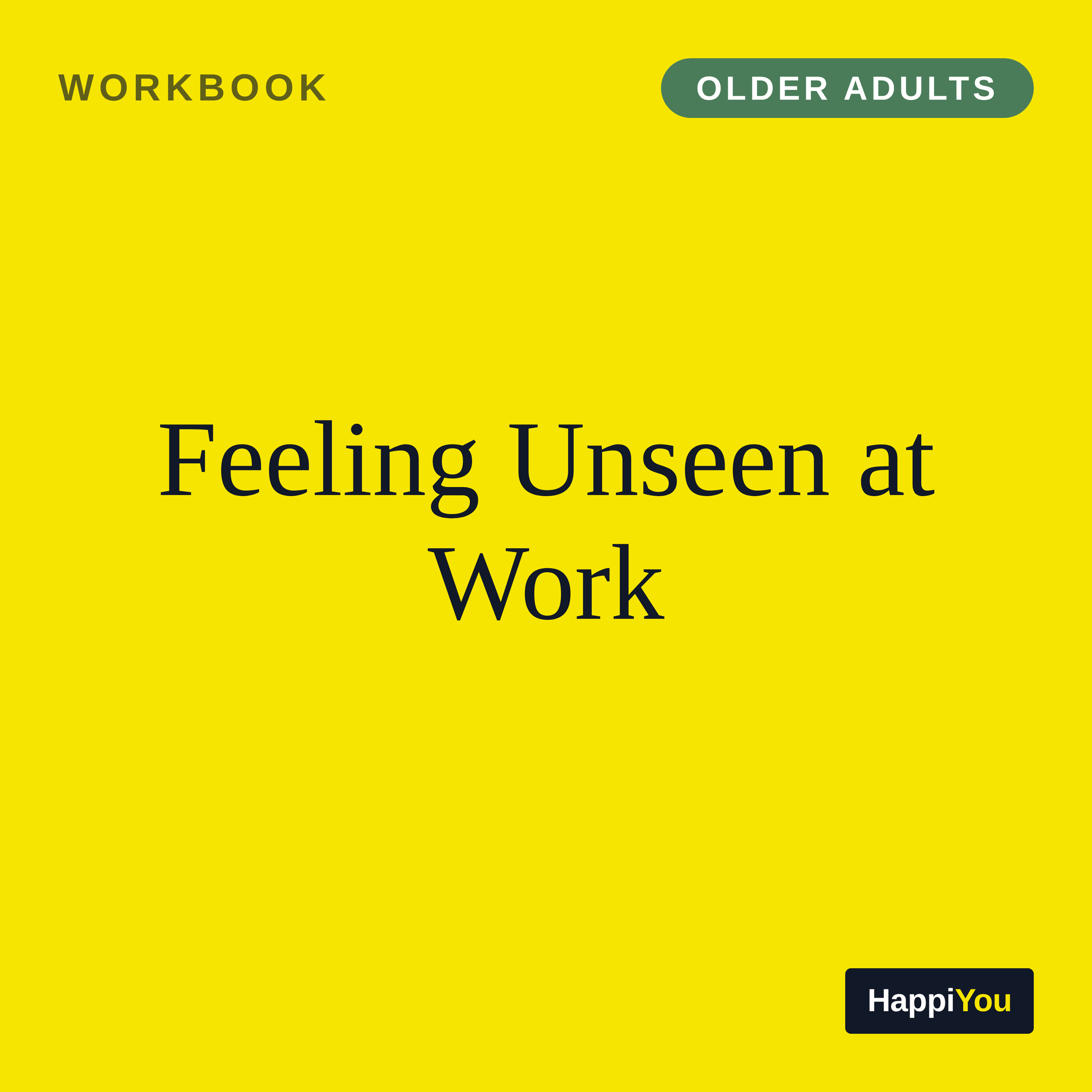 Feeling Unseen at Work