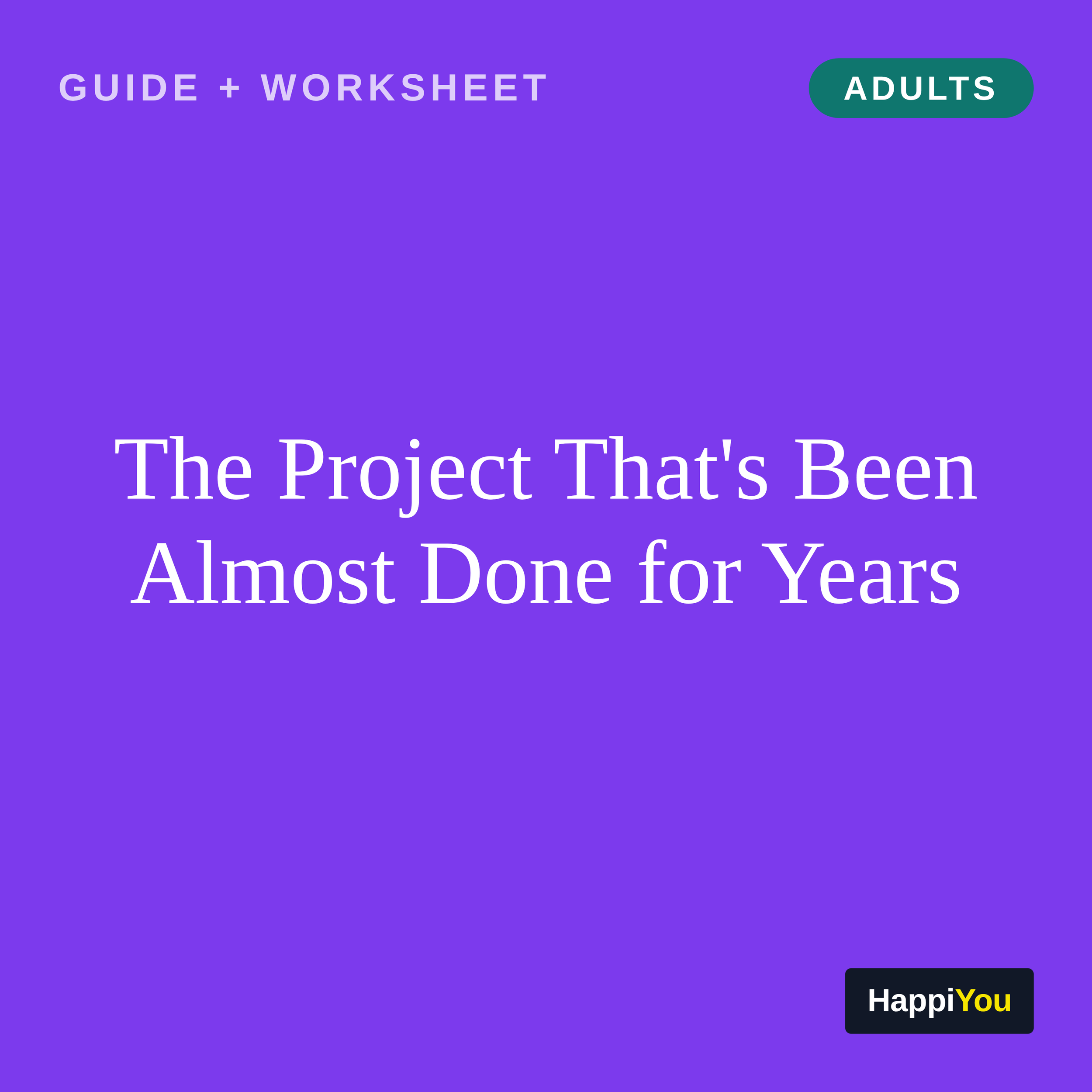 The Project That's Been Almost Done for Years