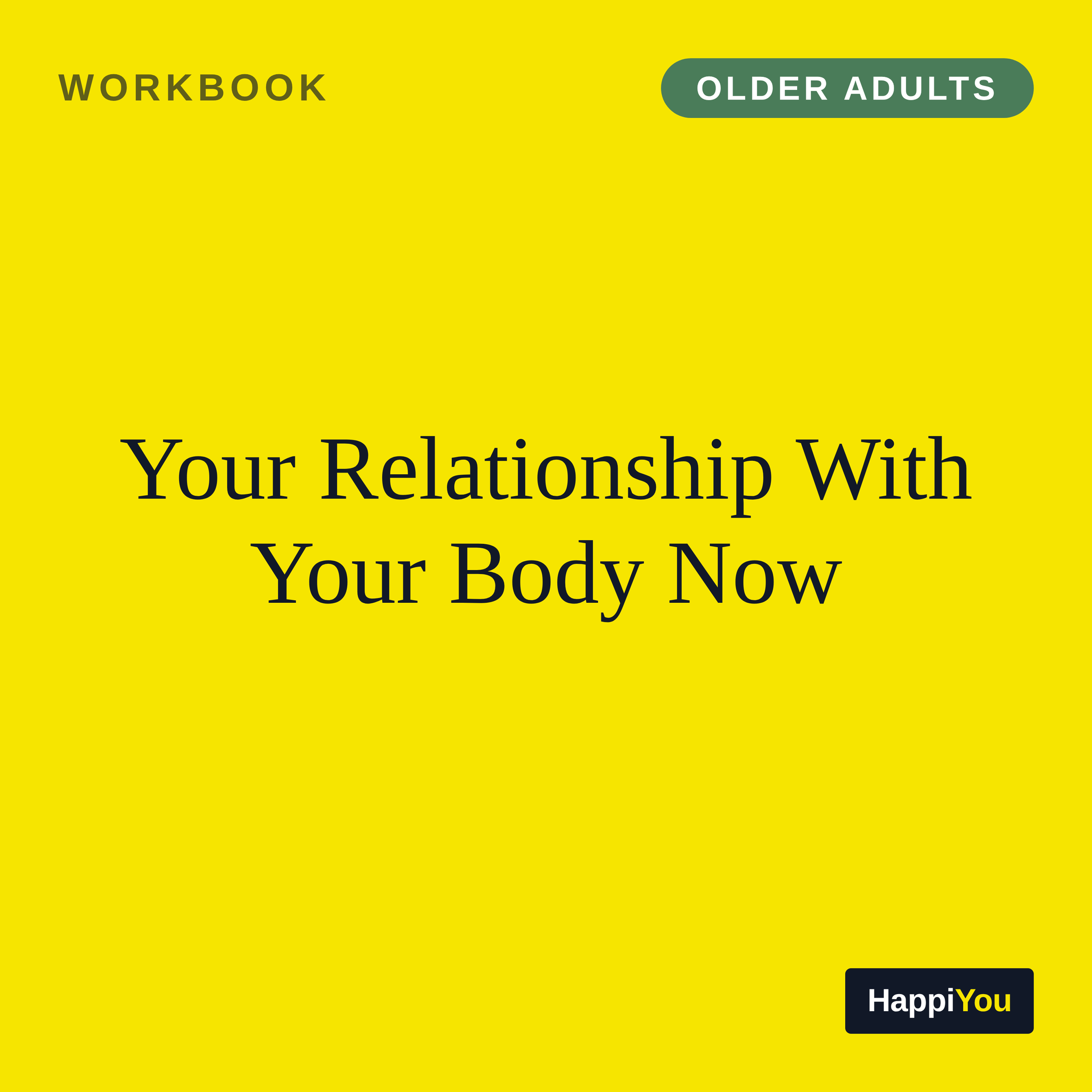 Your Relationship With Your Body Now