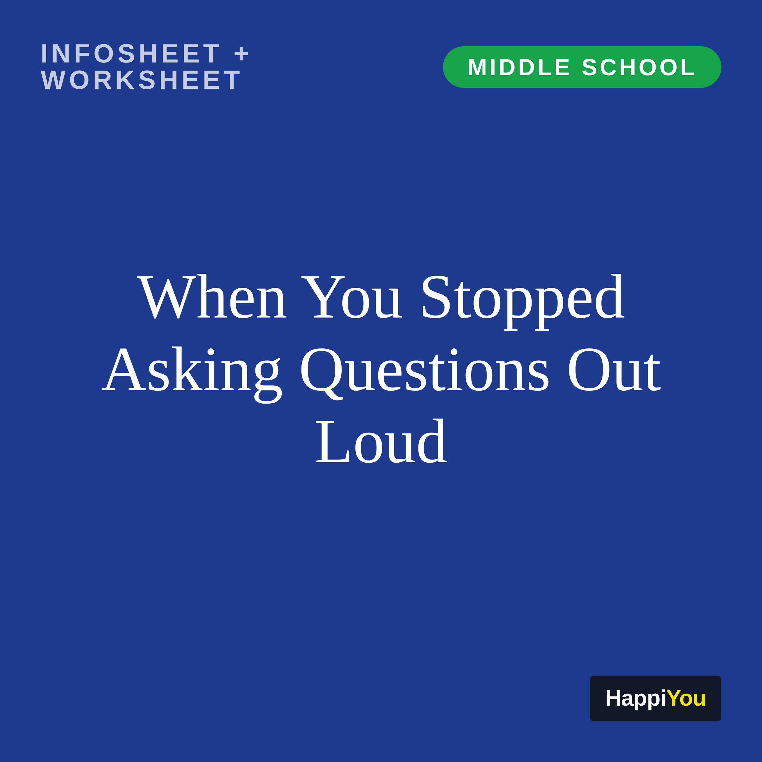When You Stopped Asking Questions Out Loud