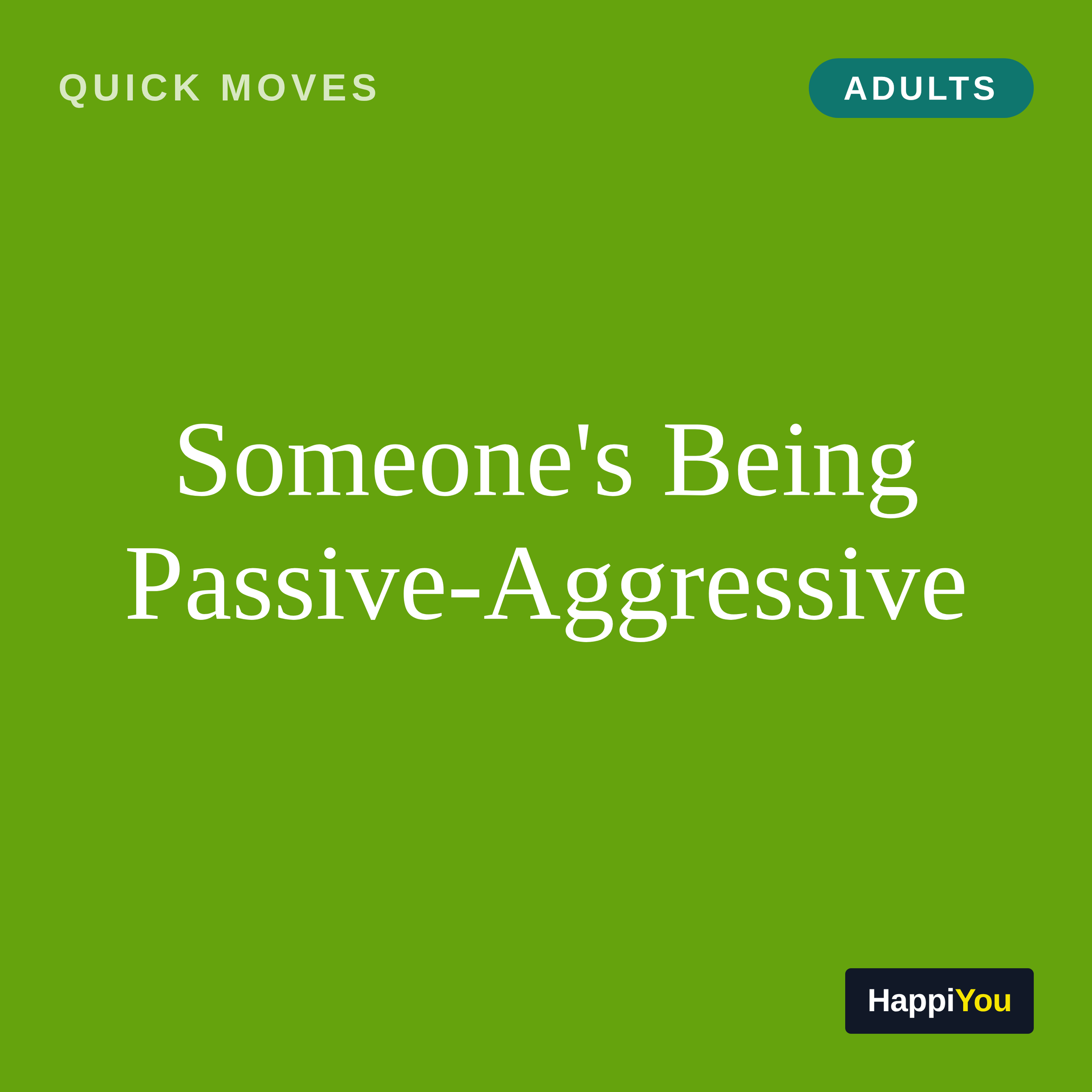 Someone's Being Passive-Aggressive
