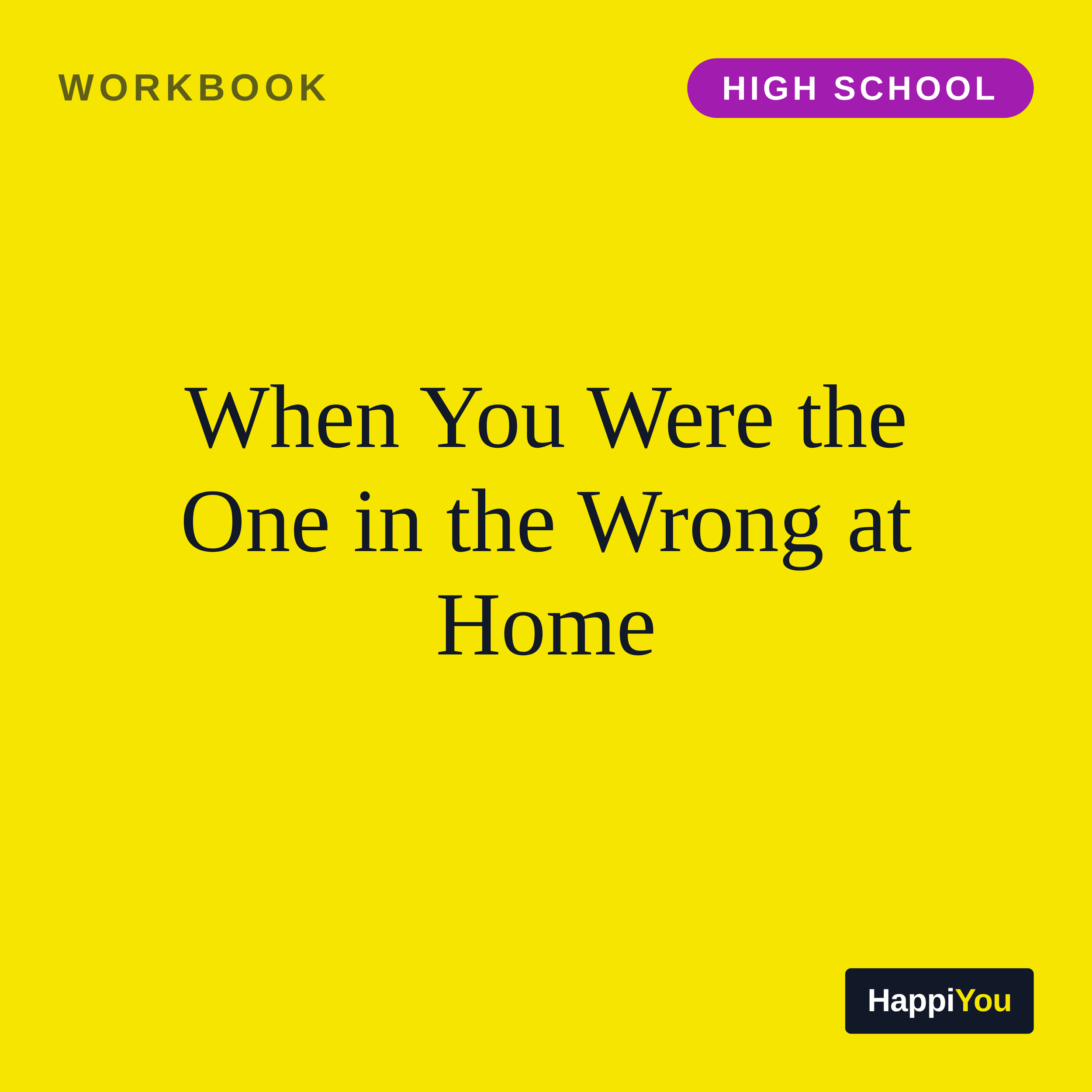 When You Were the One in the Wrong at Home