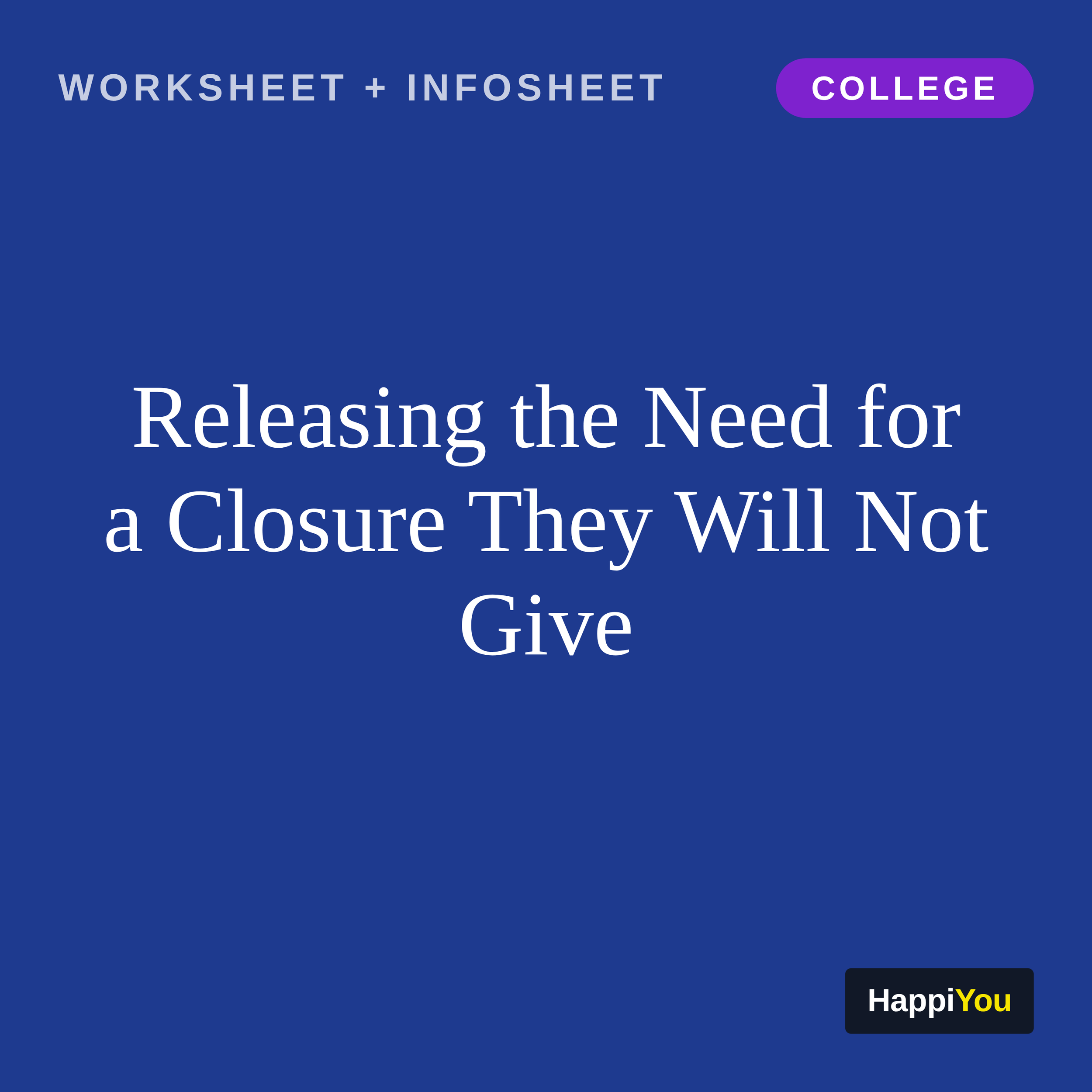 Releasing the Need for a Closure They Will Not Give