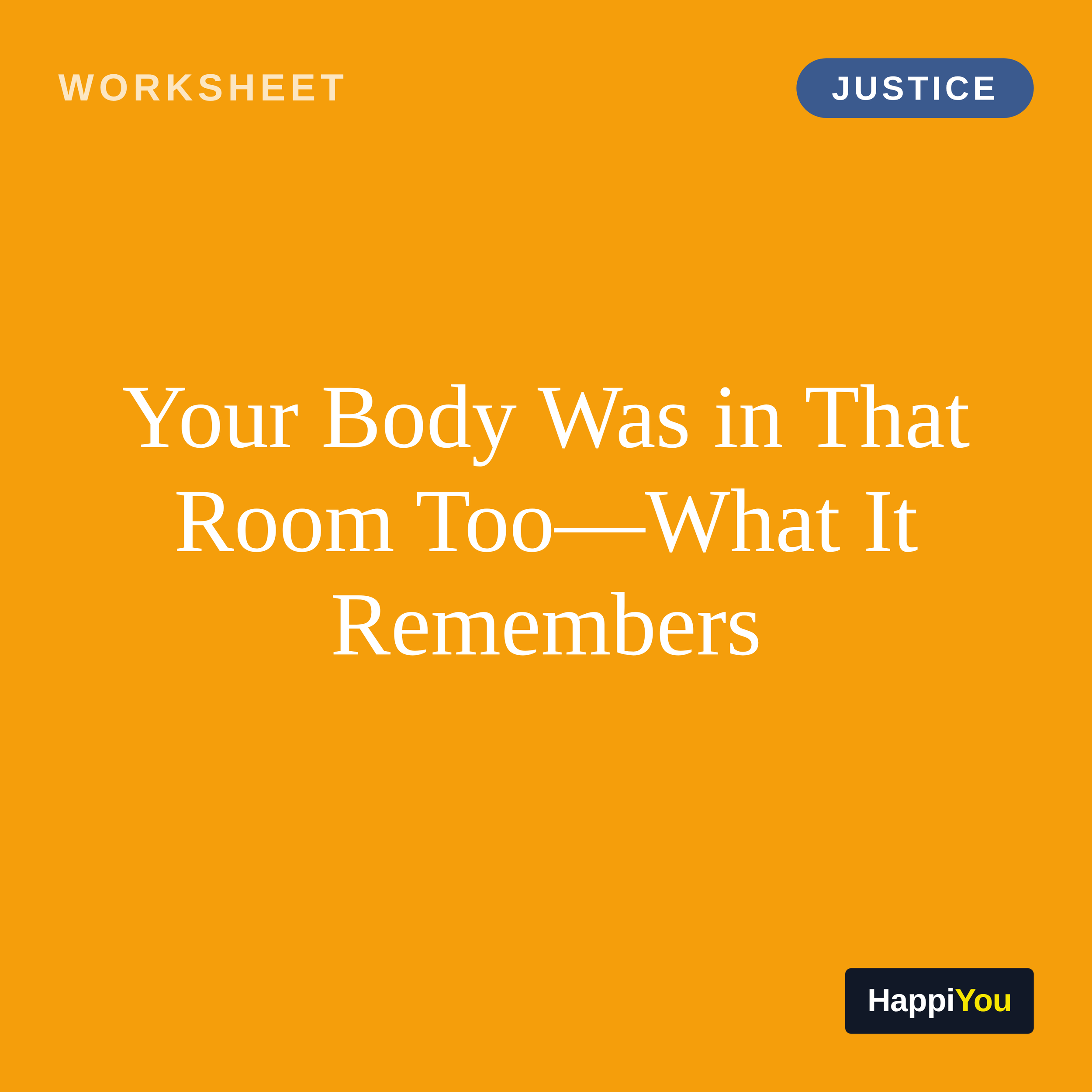 Your Body Was in That Room Too