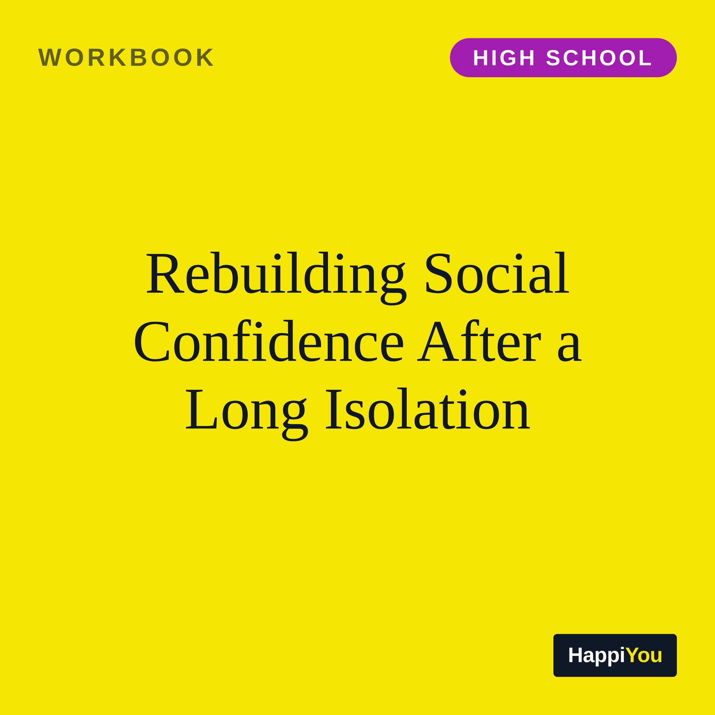 Rebuilding Social Confidence After a Long Isolation