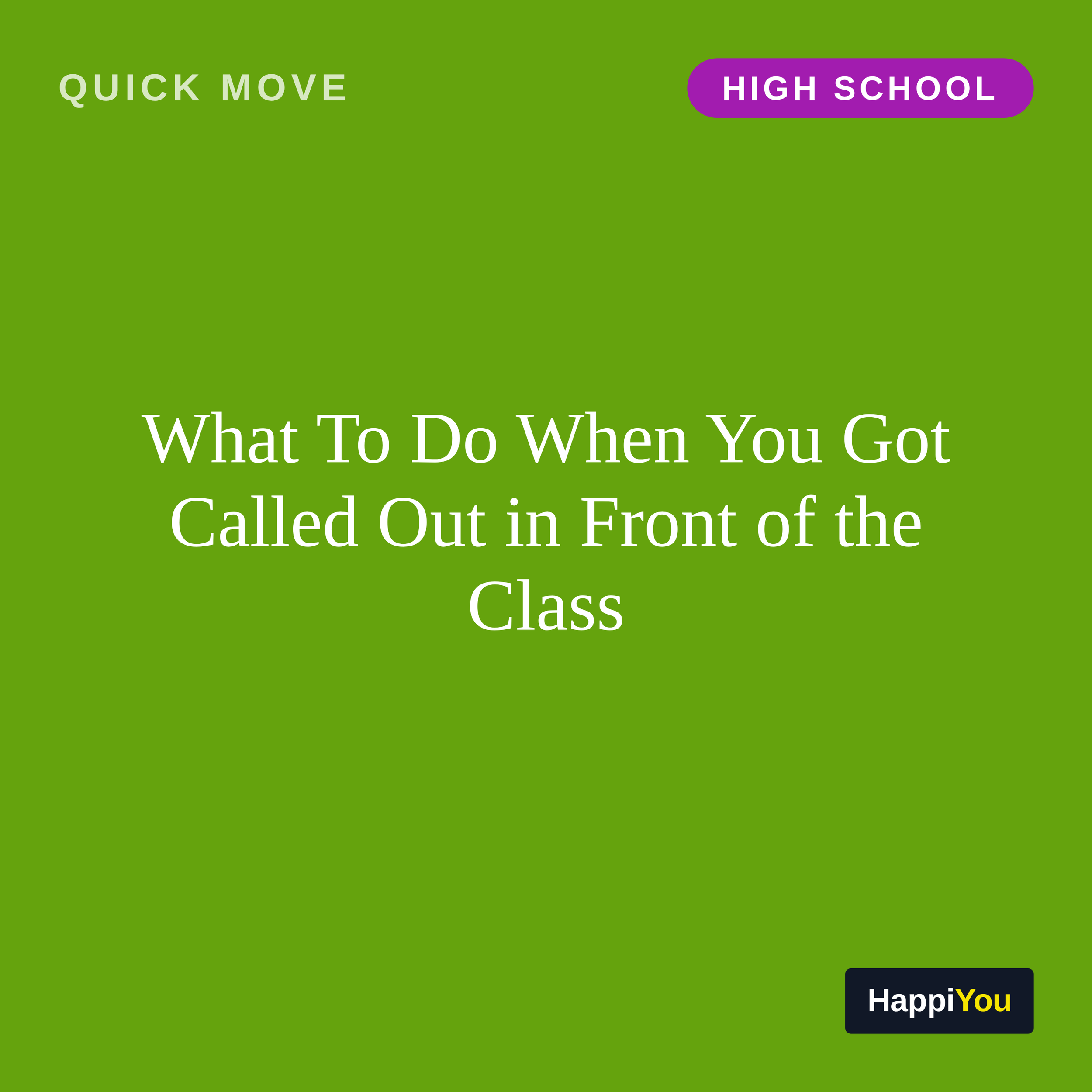 What To Do When You Got Called Out in Front of the Class