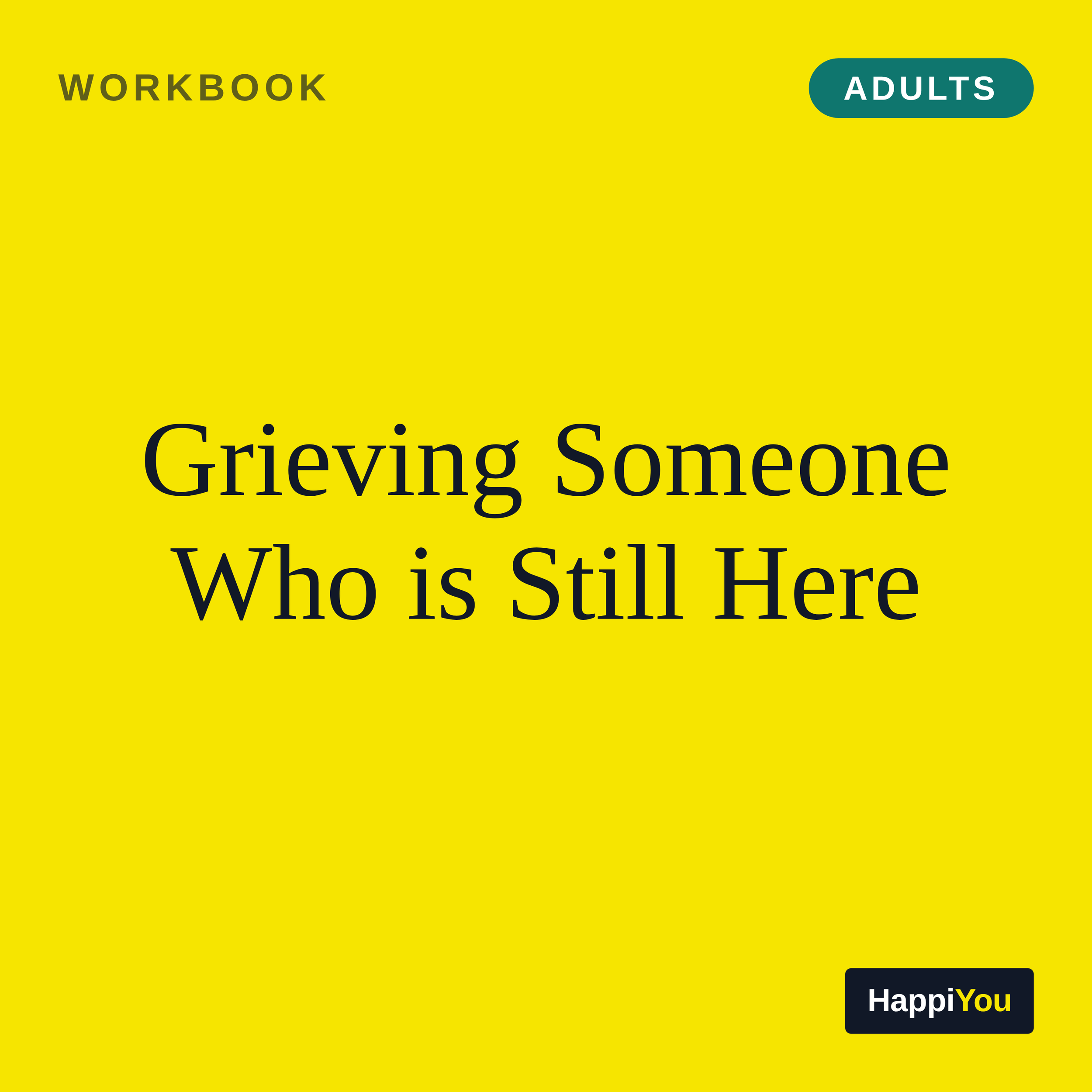 Grieving Someone Who Is Still Here