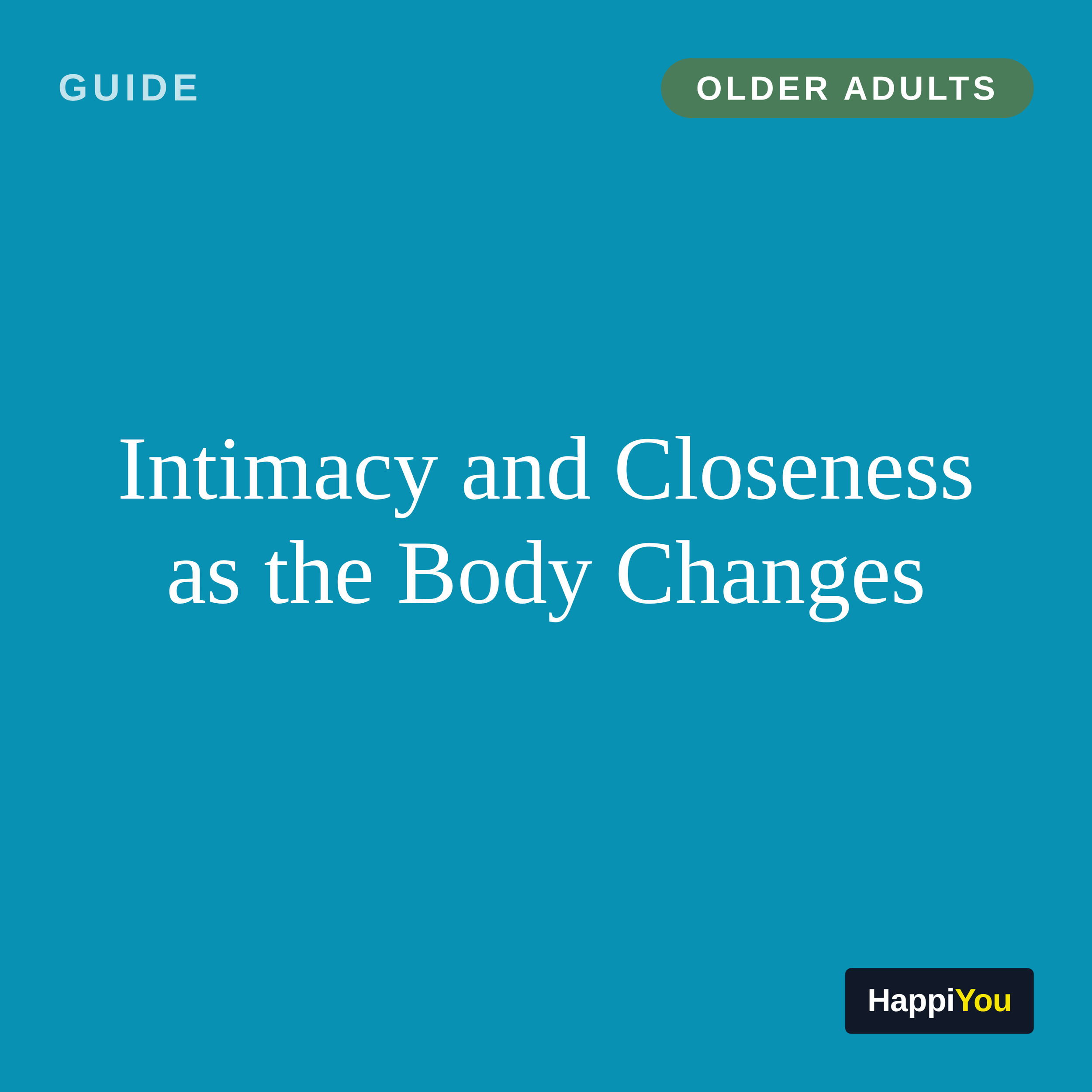 Intimacy and Closeness as the Body Changes