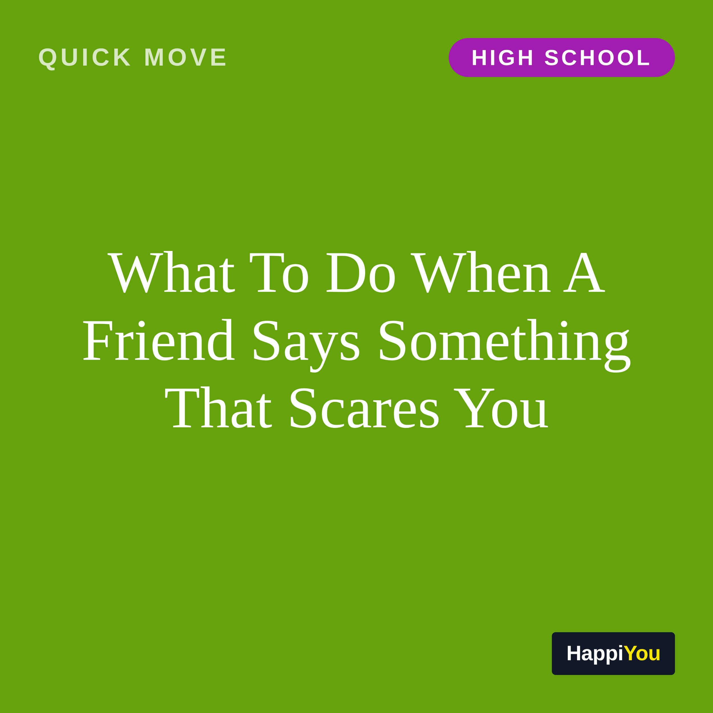What To Do When A Friend Says Something That Scares You