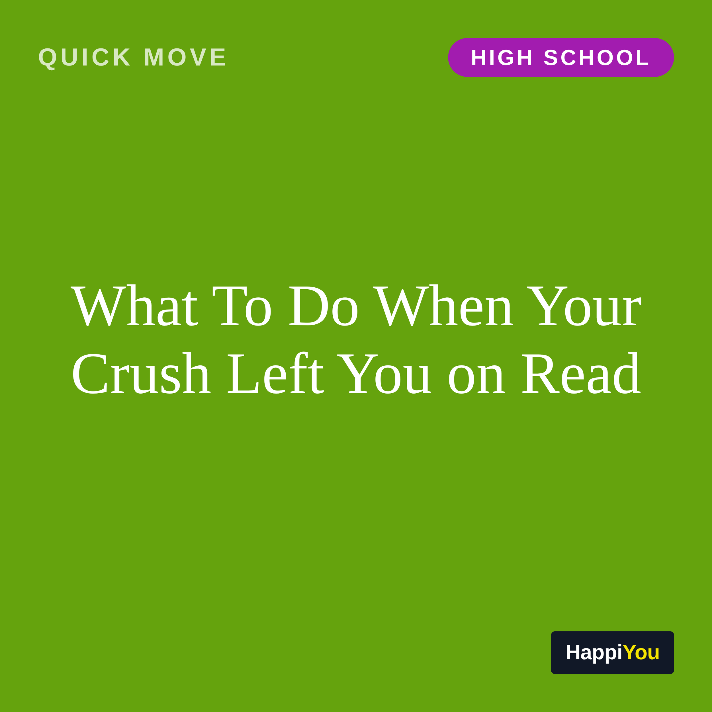 What To Do When Your Crush Left You on Read