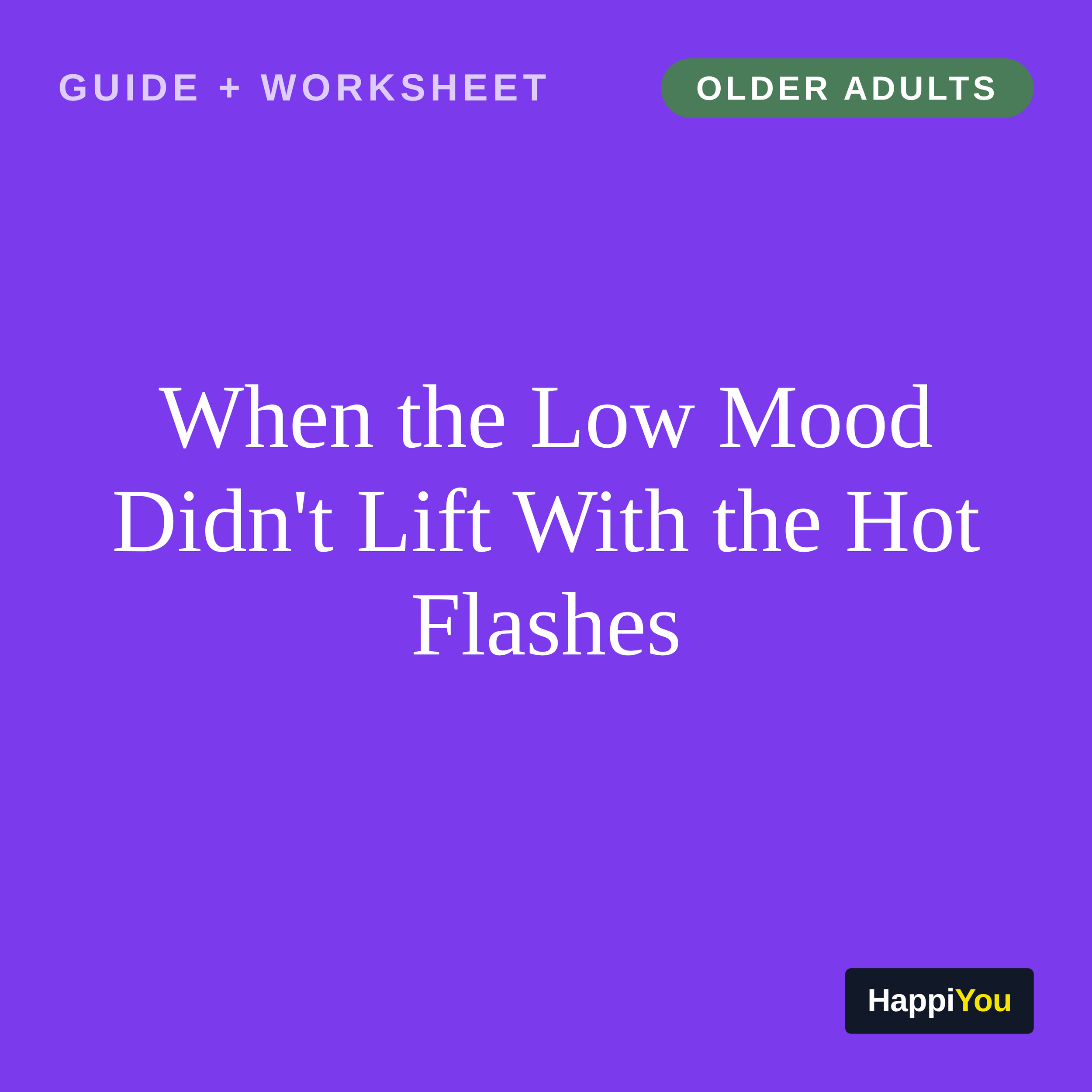 When the Low Mood Didn't Lift With the Hot Flashes