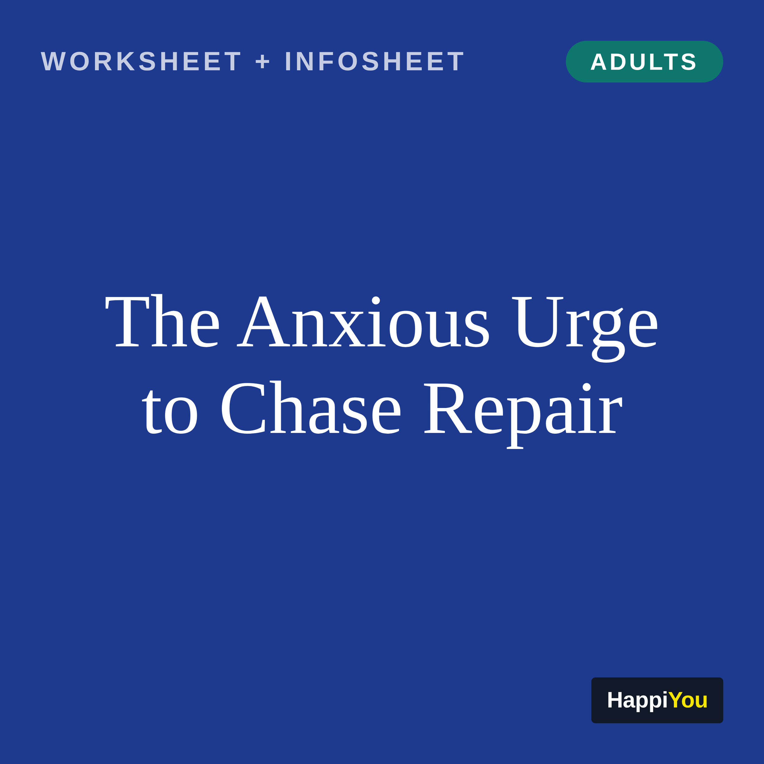 The Anxious Urge to Chase Repair