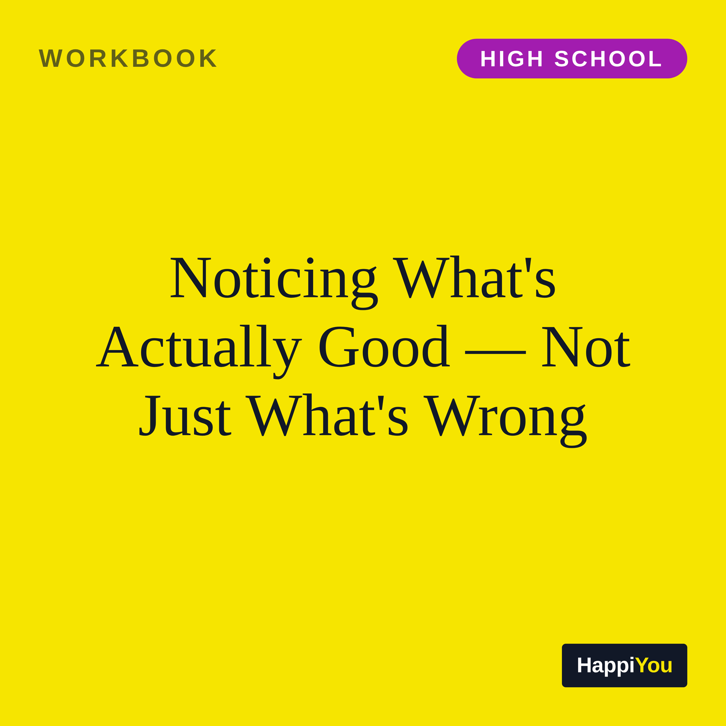 Noticing What's Actually Good, Not Just What's Wrong