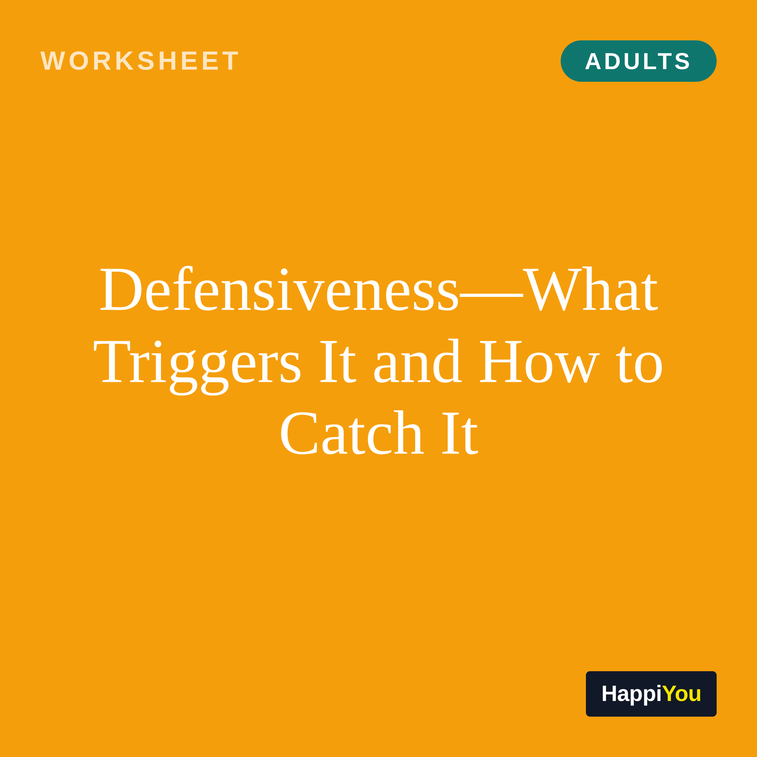 Defensiveness