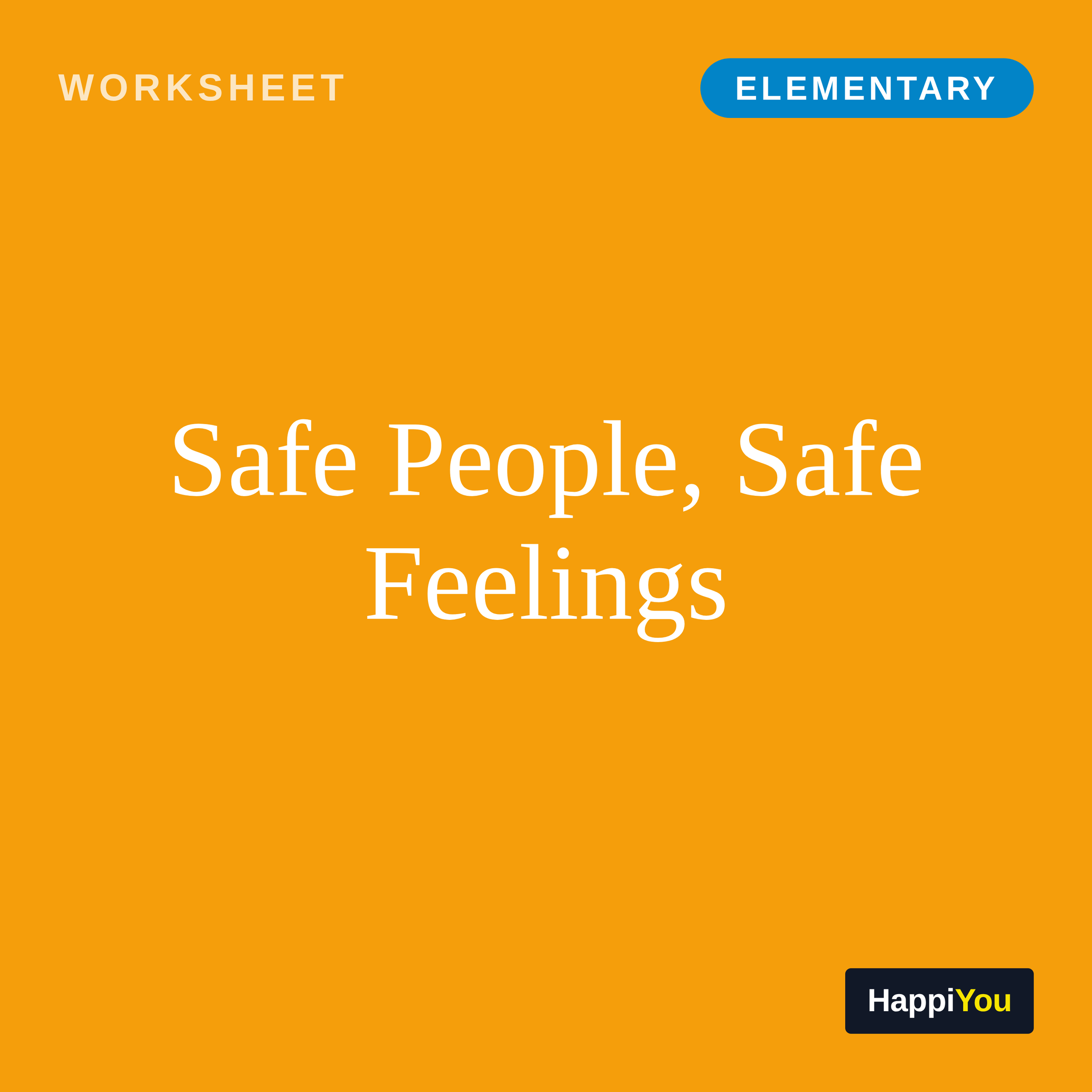 Safe People, Safe Feelings