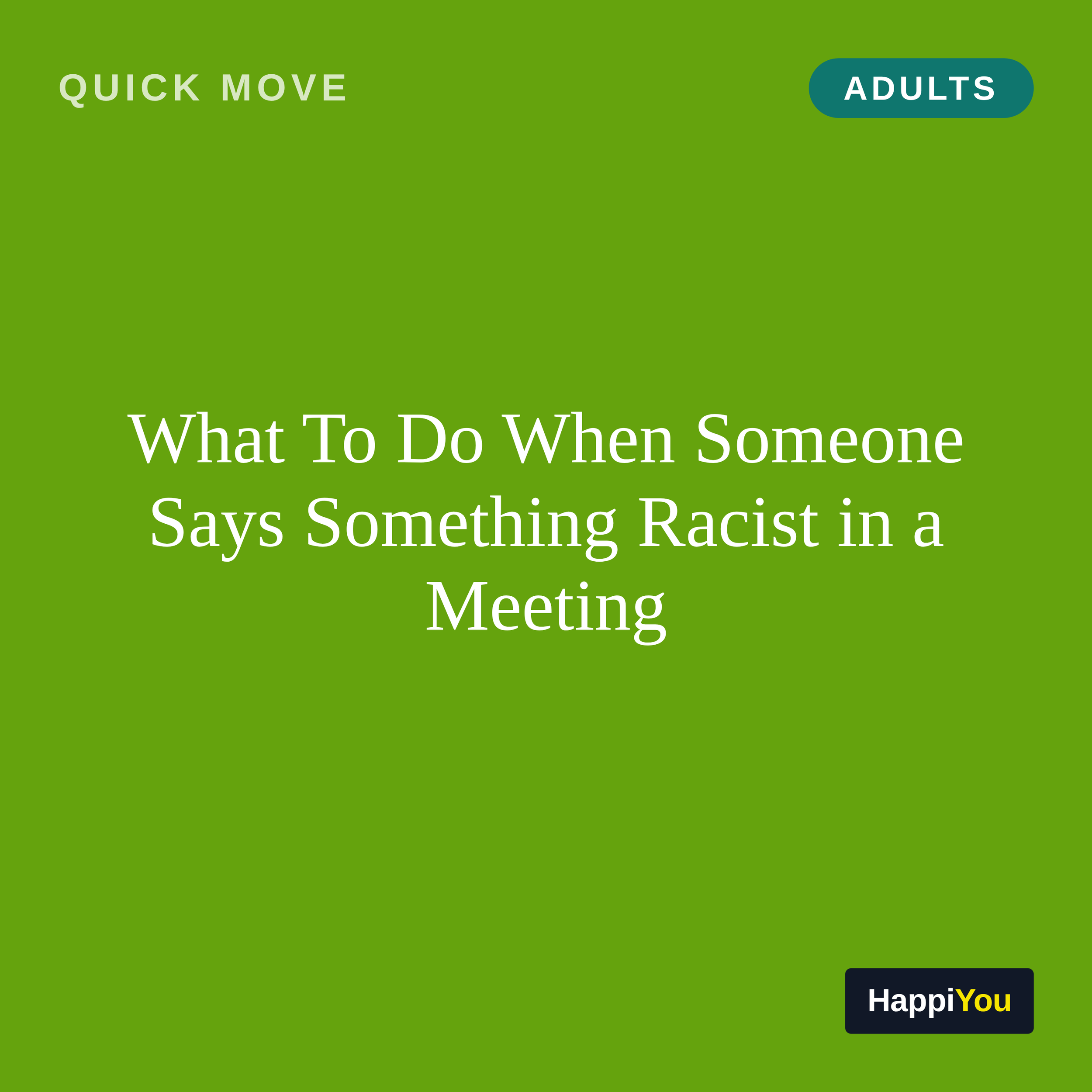 What To Do When Someone Says Something Racist in a Meeting