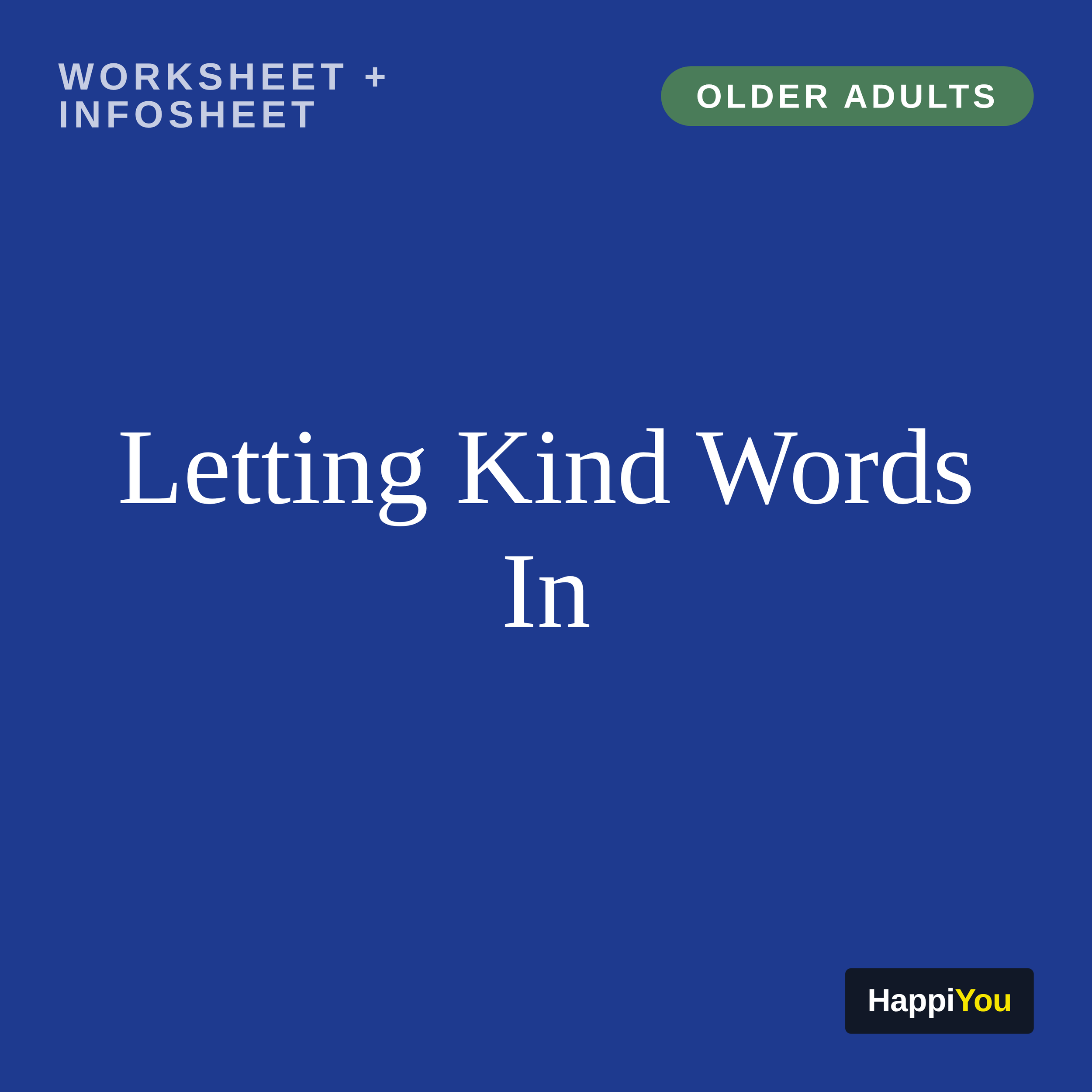 Letting Kind Words In