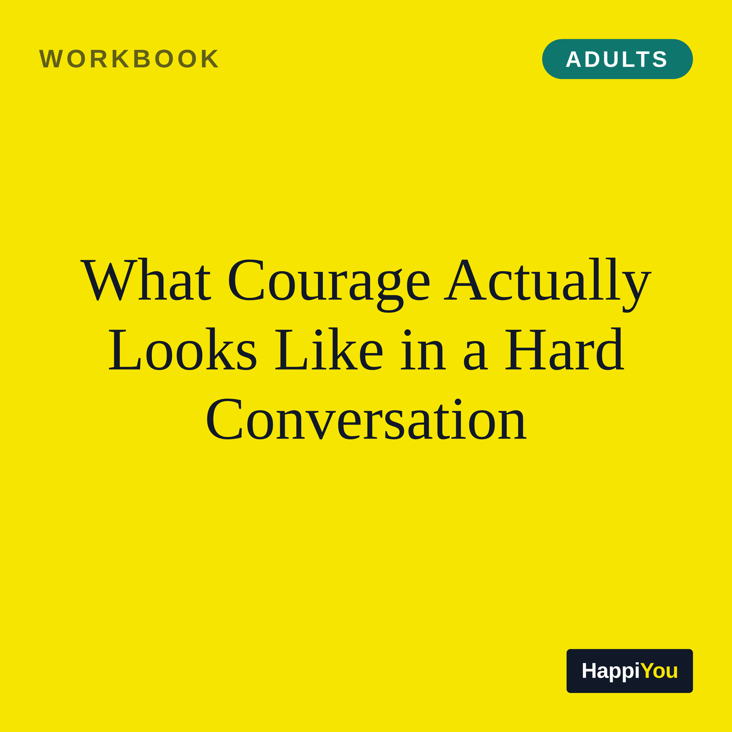 What Courage Actually Looks Like in a Hard Conversation