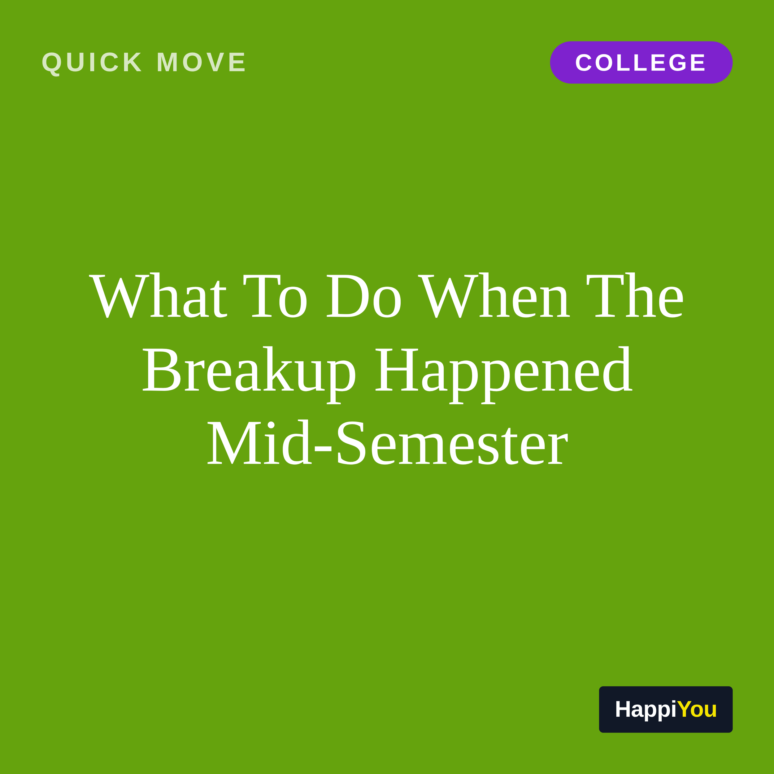 What To Do When The Breakup Happened Mid-Semester